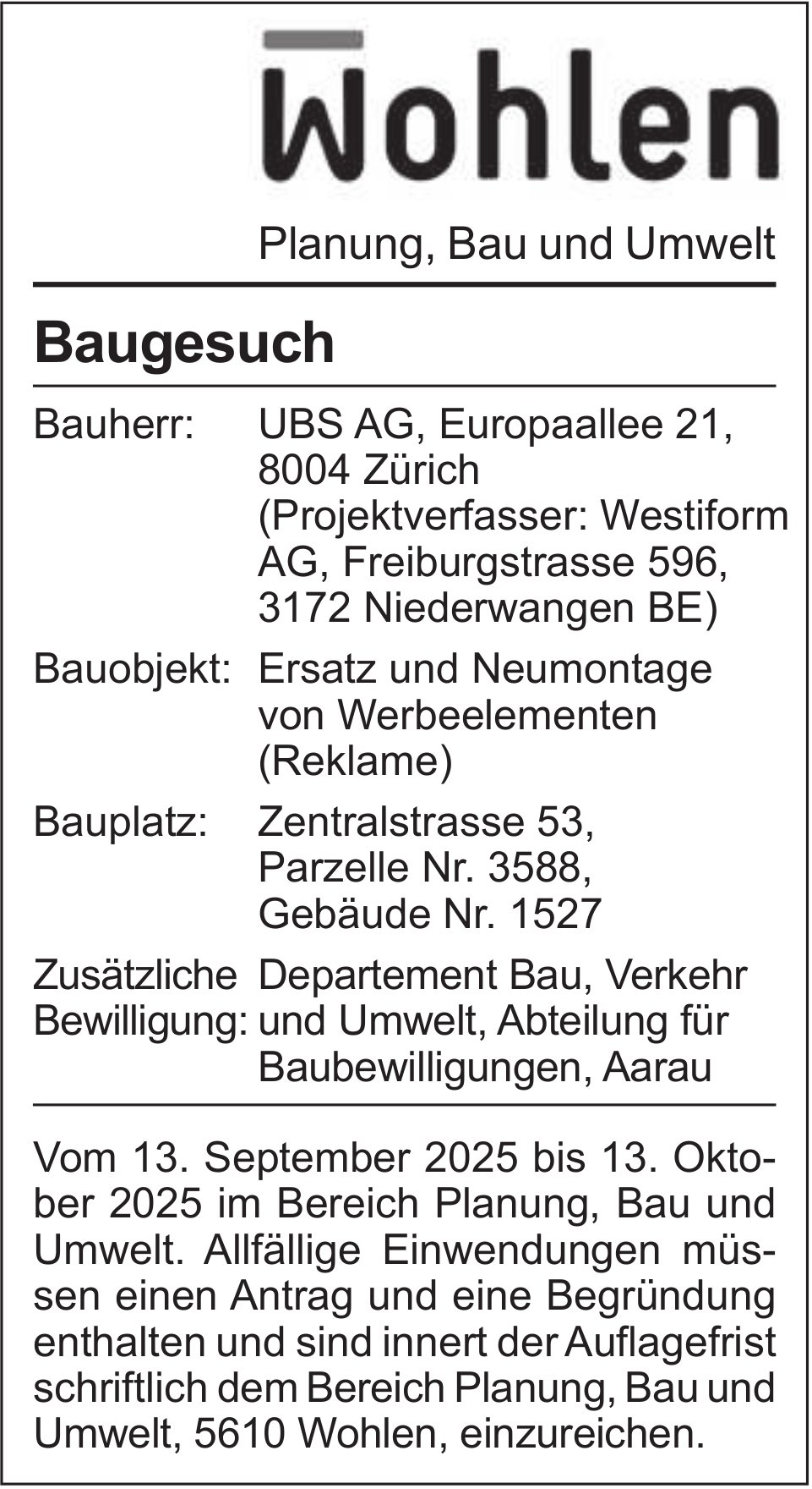 Baugesuche, Wohlen - Bauherr: UBS AG, Baugesuch
