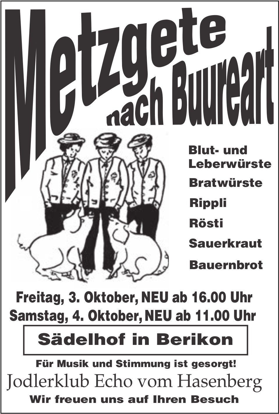 Metzgete nach Buureart, 3. & 4. Oktober, Sädelhof in Berikon