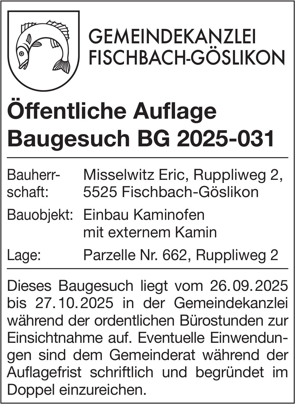Baugesuche, Gemeindekanzlei Fischbach-Göslikon, Öffentliche Auflage Baugesuch BG 2025-031