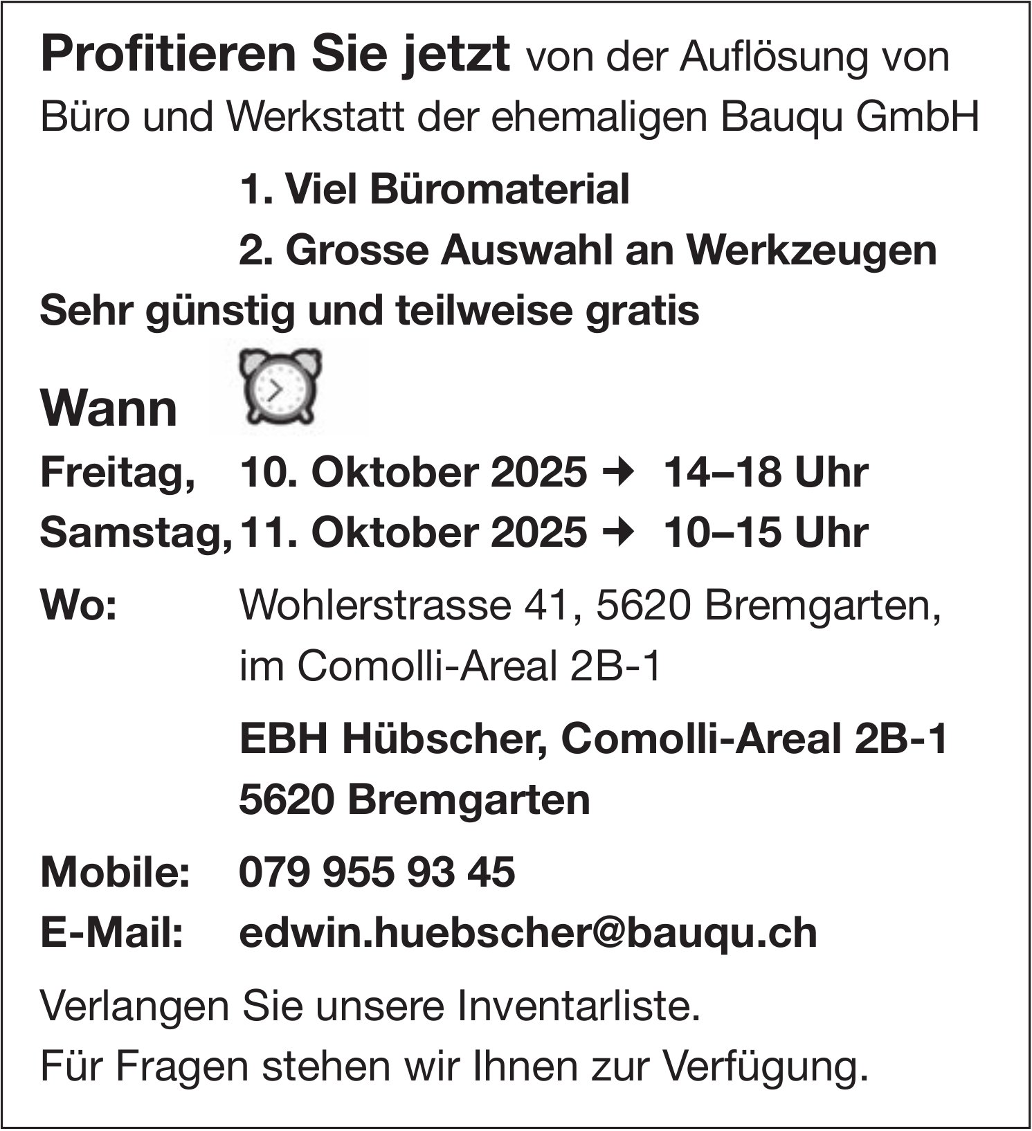 Bremgarten - Auflösung von Büro und Werkstatt der ehemaligen Bauqu GmbH, 10. & 11. Oktober