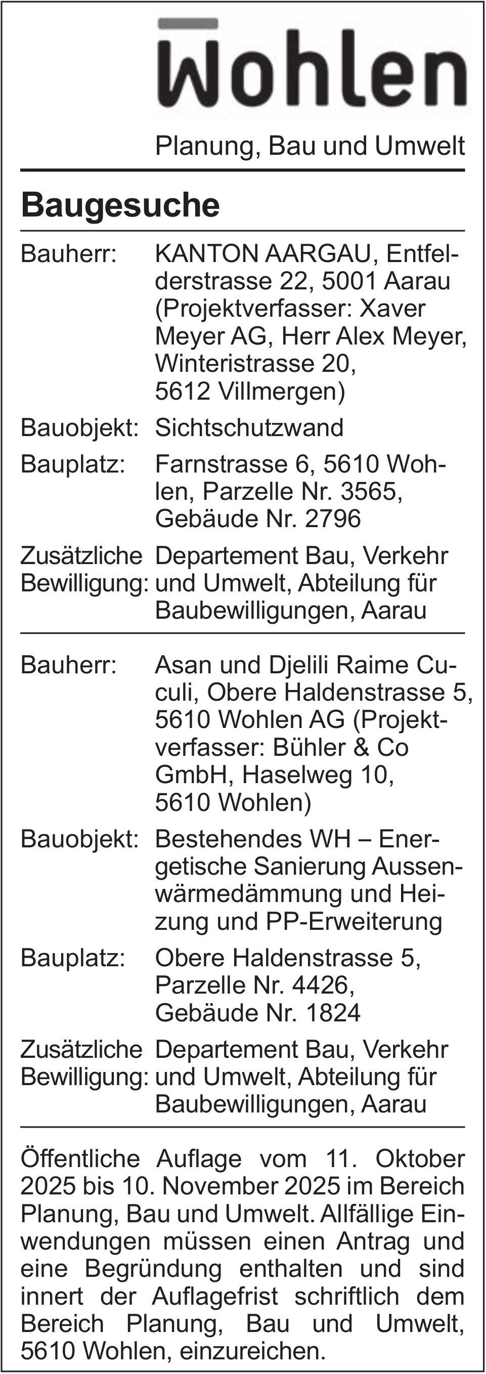 Baugesuche, Wohlen - Kanton Aargau / Asan und Djelili Raime Cuculi