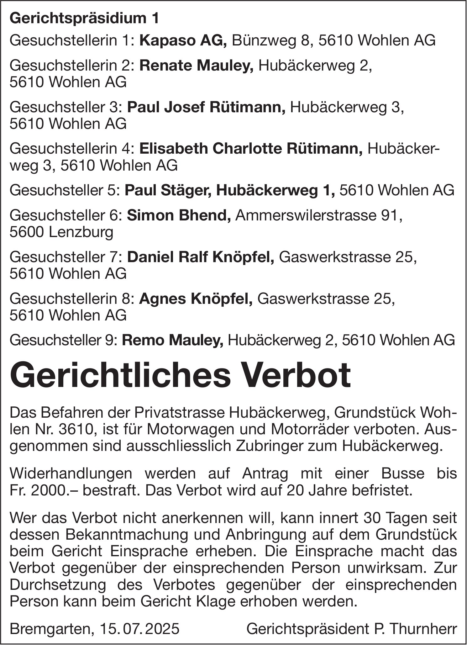 Sonstiges, Wohlen AG - Gerichtspräsidium 1, Gerichtliches Verbot