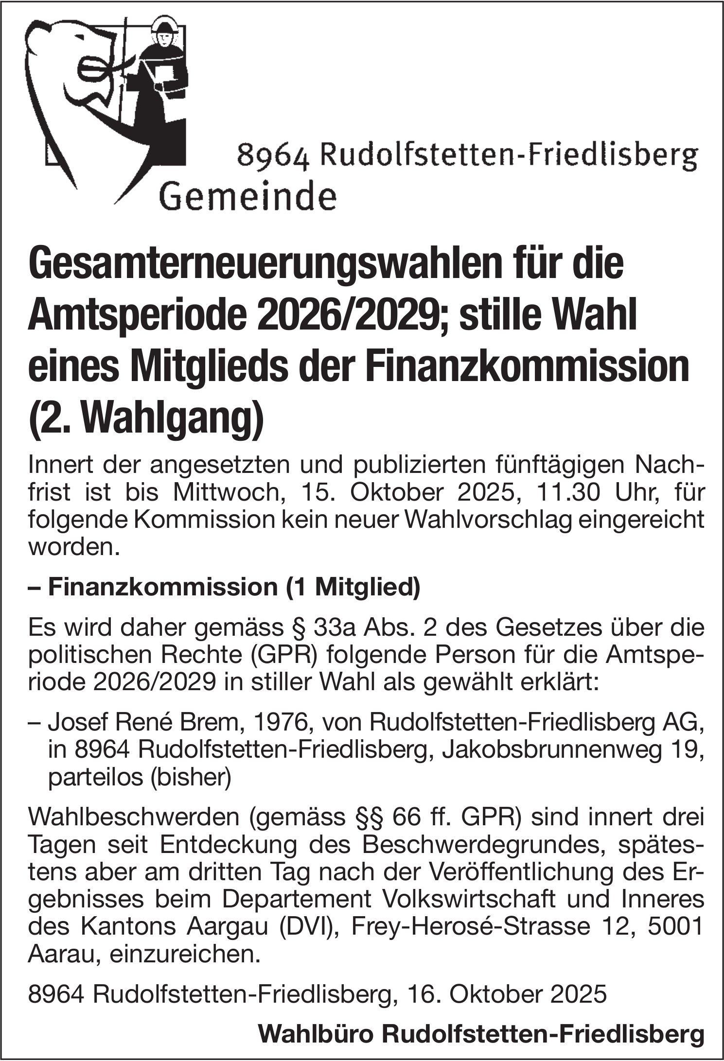Wahlen & Abstimmungen, Gemeinde Rudolfstetten-Friedlisberg, Gesamterneuerungswahlen, Amtsperiode 2026/2029; stille Wahl eines Mitglieds der Finanzkommission (2. Wahlgang)