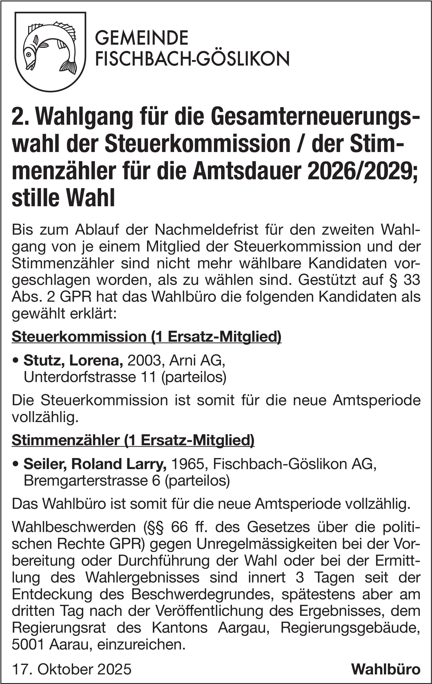 Wahlen & Abstimmungen, Gemeinde Fischbach-Göslikon, 2. Wahlgang für die Gesamterneuerungswahl der Steuerkommission / der Stimmenzähler, Amtsdauer 2026/2029; stille Wahl