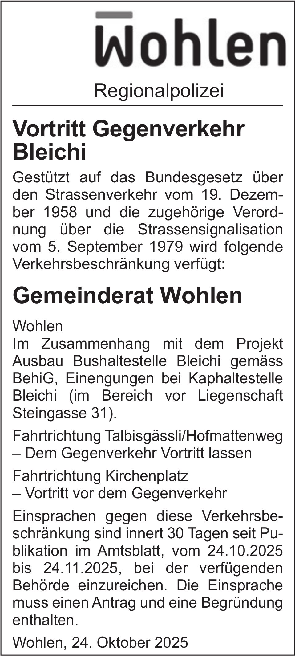 Verkehrsmassnahmen / Unterhaltsarbeiten, Gemeinderat Wohlen, Vortritt Gegenverkehr Bleichi