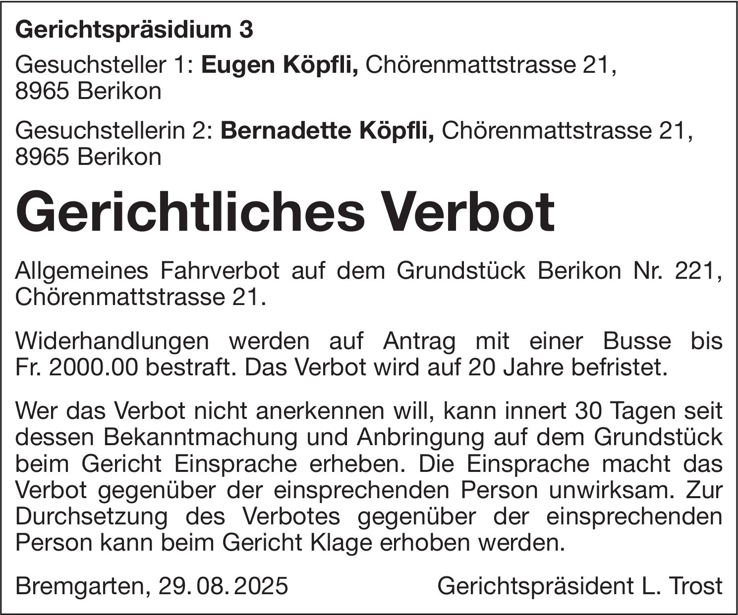 Sonstiges, Berikon - Eugen Köpfli / Bernadette Köpfli, Gerichtliches Verbot