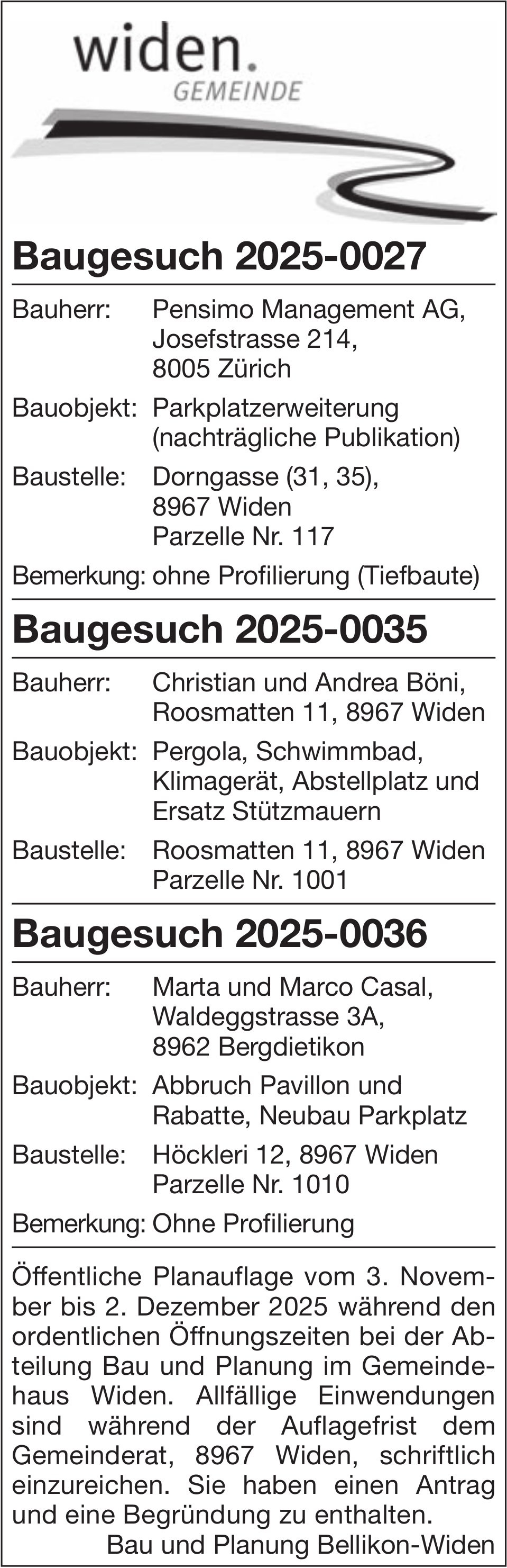 Baugesuche, Widen - Baugesuch 2025-0027 / 2025-0035 / 2025-0036