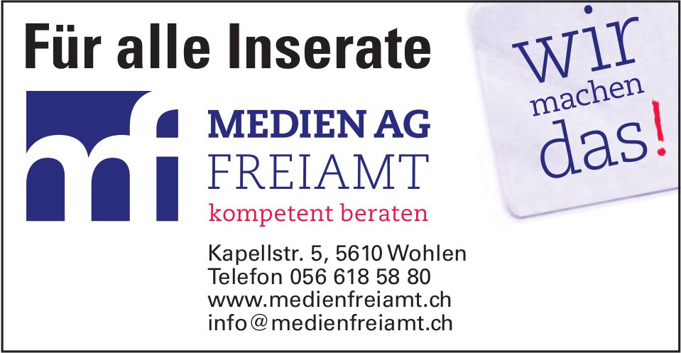 Medien AG Freiamt - Für alle Inserate, wir machen das!