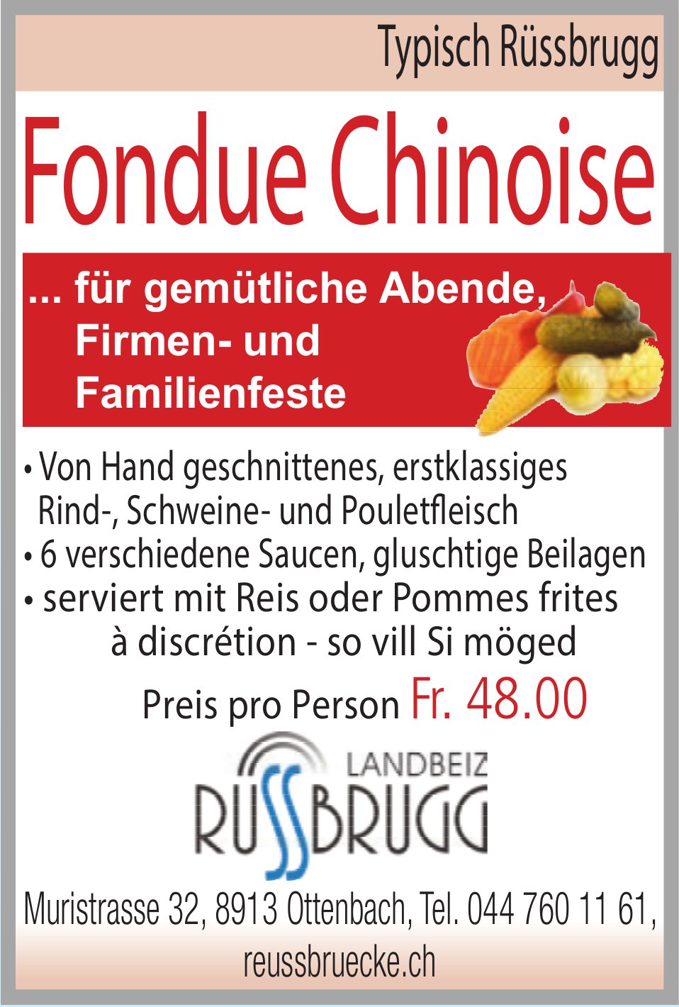 Landbeiz Rüssbrugg, Ottenbach - Fondue Chinoise ...für gemütliche Abende, Firmen- und Familienfeste