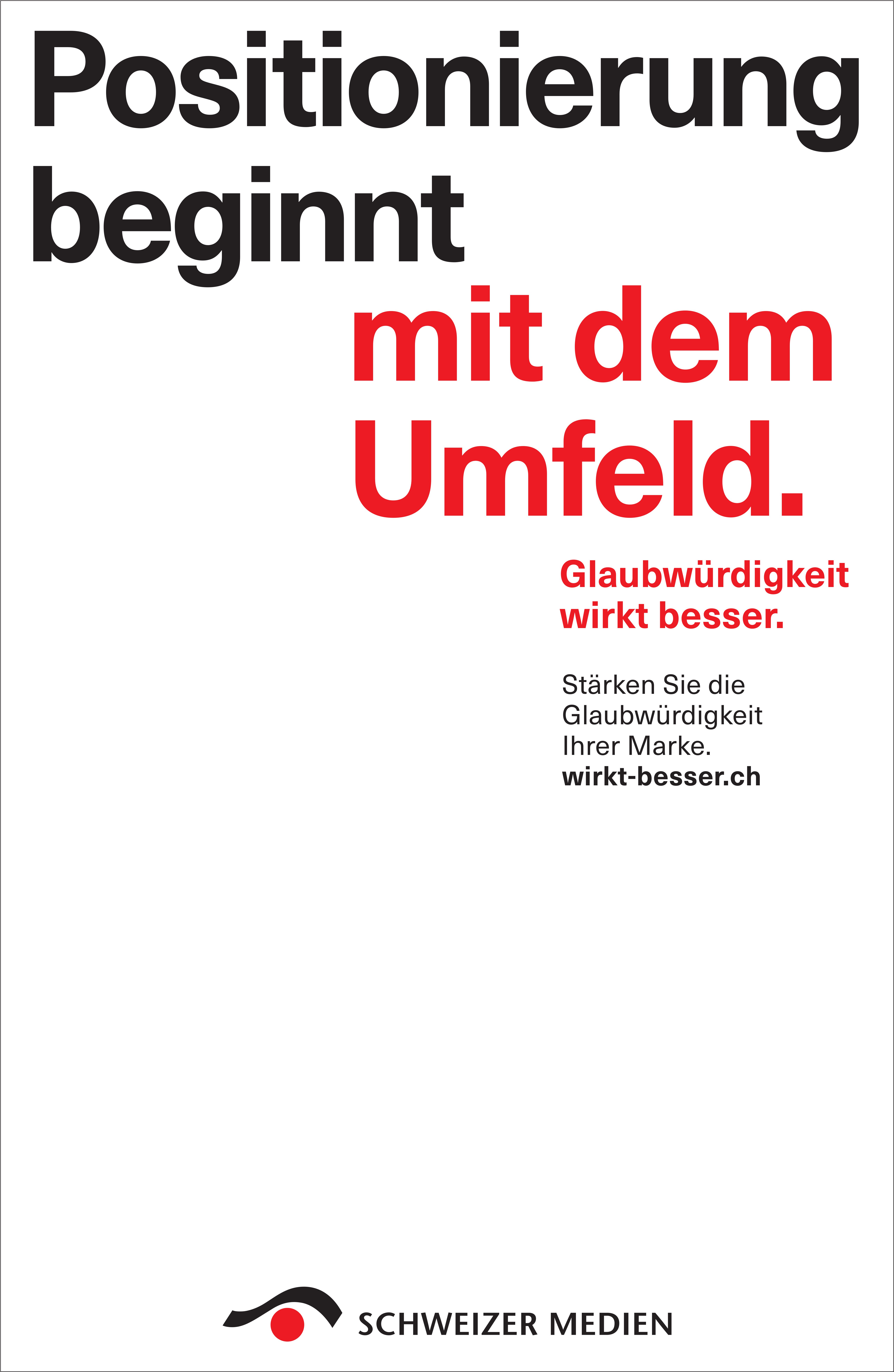 Schweizer Medien, Positionierung beginnt mit dem Umfeld