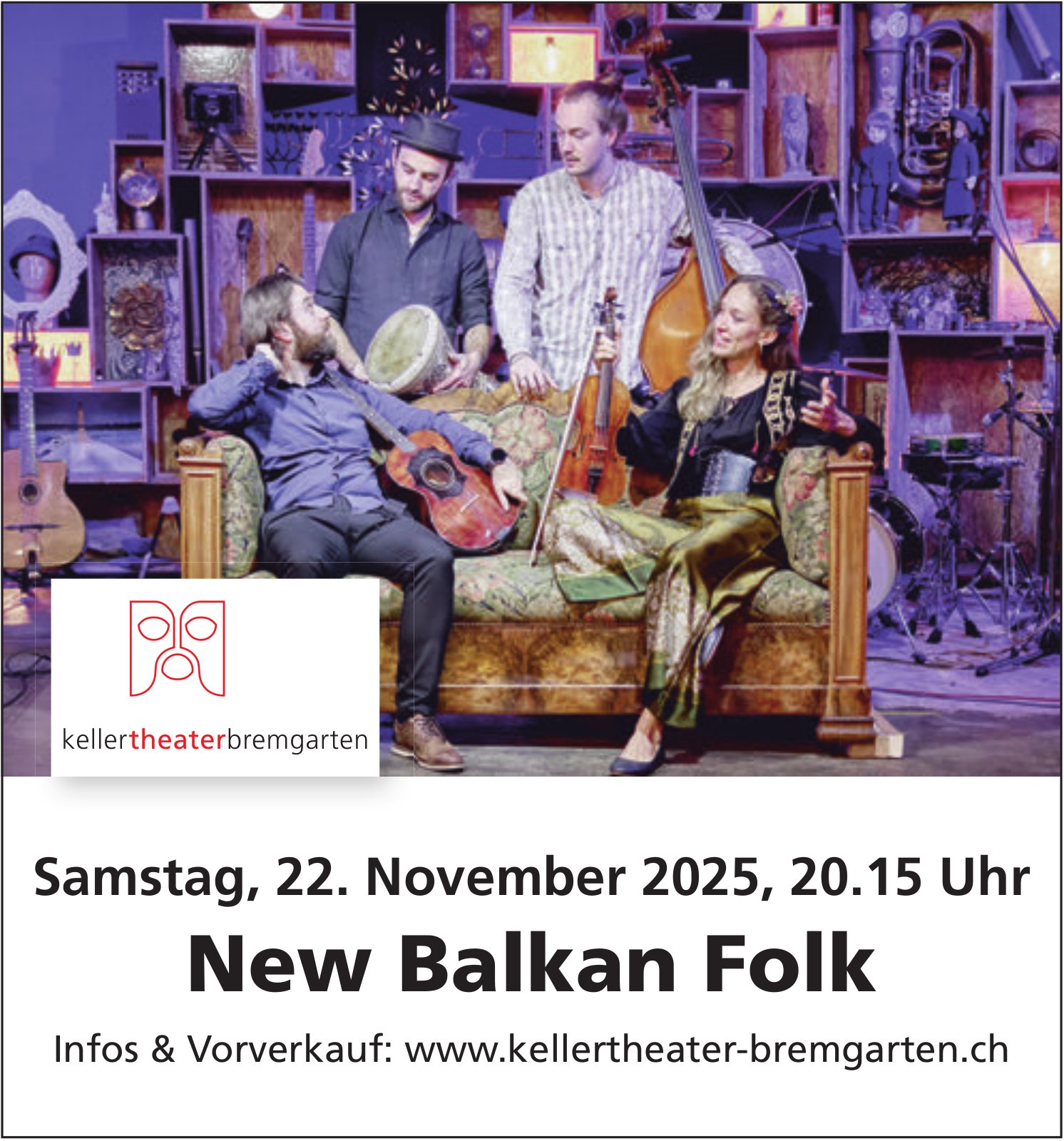 New Balkan Folk, 22. November, Kellertheater Bremgarten