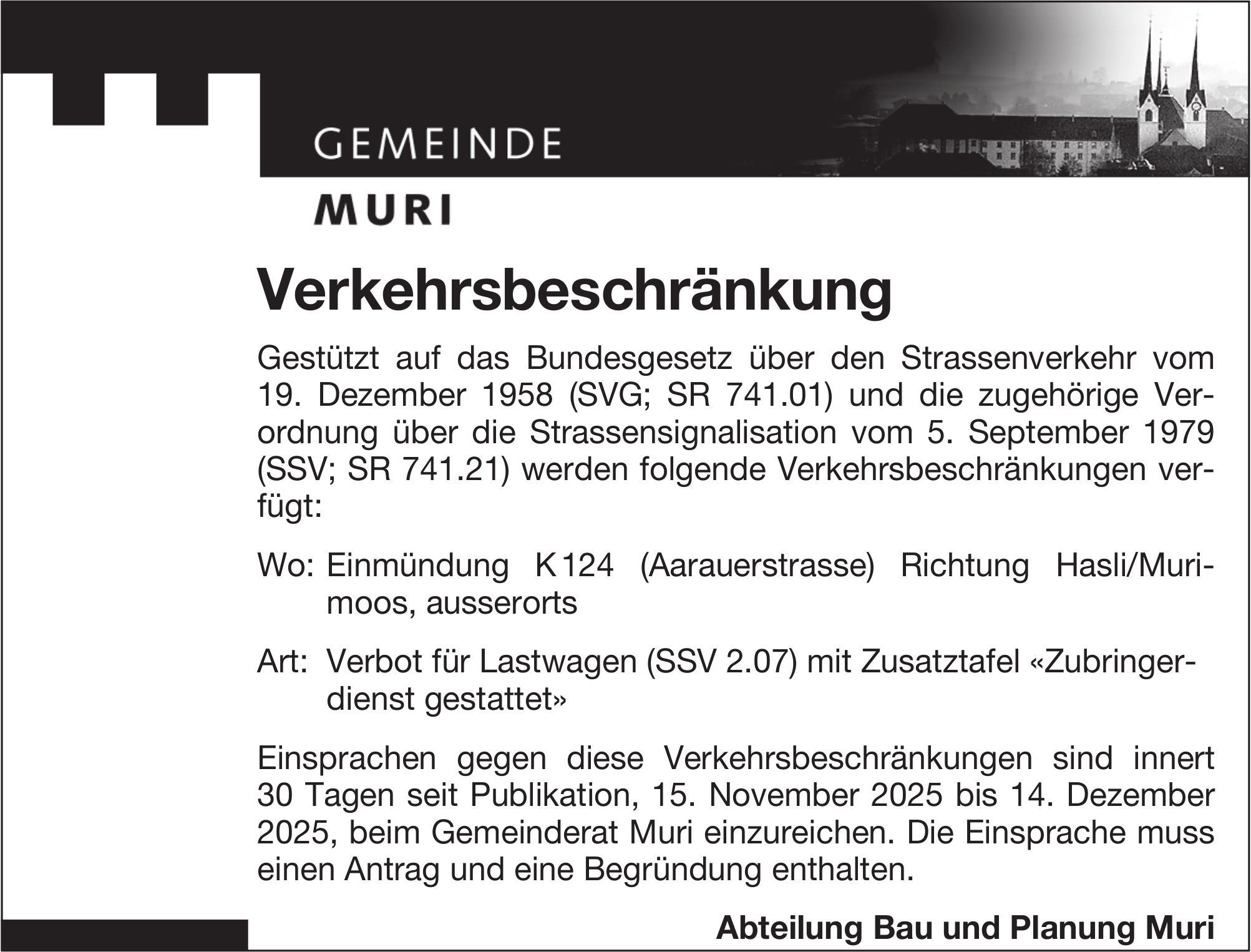 Verkehrsmassnahmen/Unterhaltsarbeiten, Gemeinde Muri - Verkehrsbeschränkung