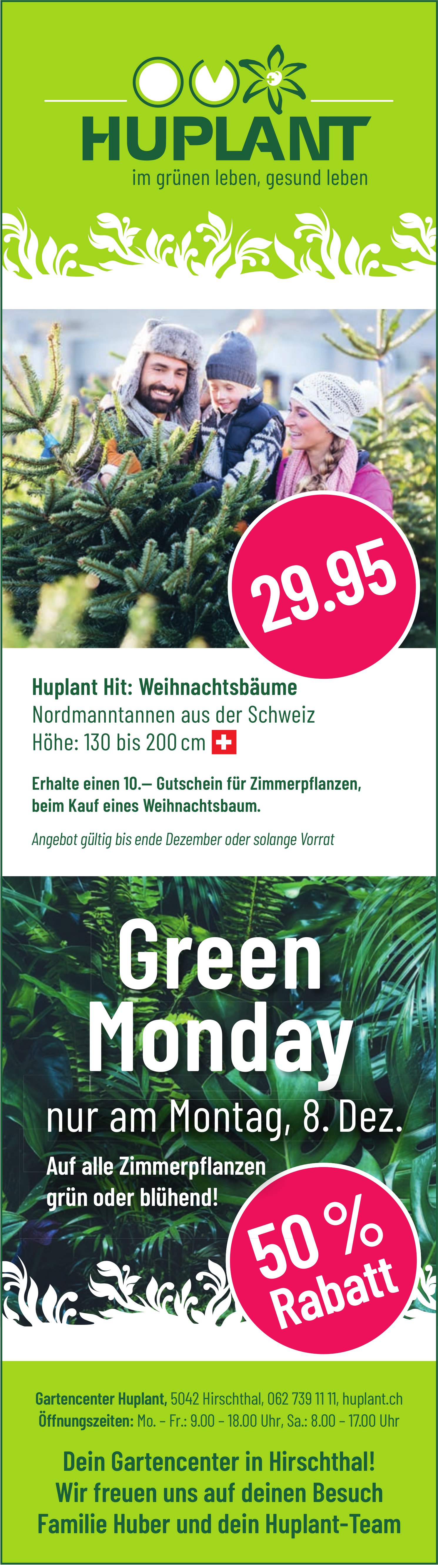 Gartencenter Huplant, Huplant Hit: Weihnachtsbäume / Green Monday: 50% Rabatt auf alle Zimmerpflanzen grün oder blühend!