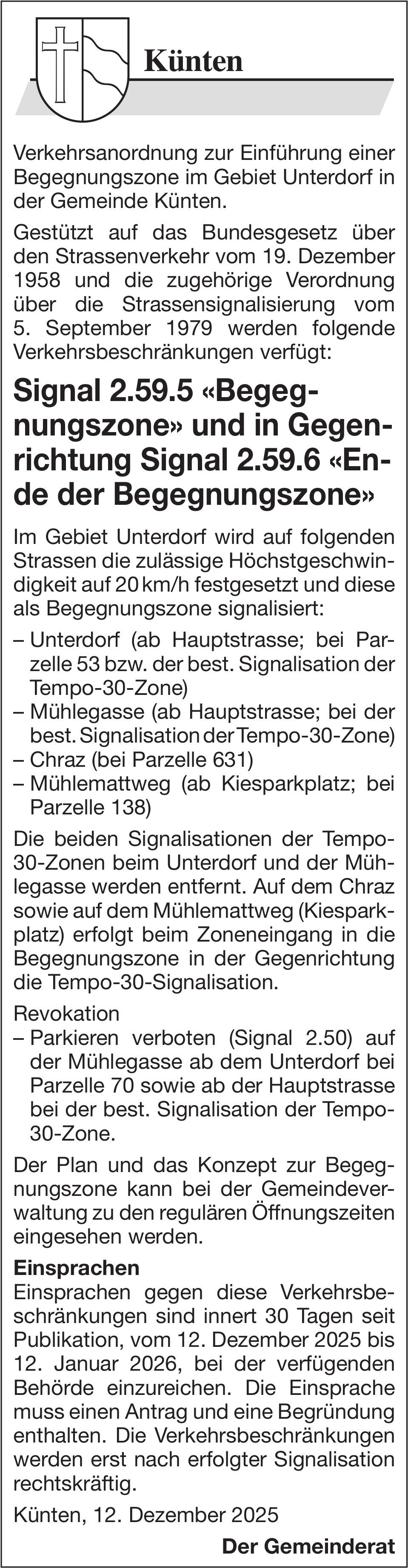 Verkehrsmassnahmen/Unterhaltsarbeiten, Gemeinde Künten, Signal 2.59.5 «Begegnungszone» und in Gegenrichtung Signal 2.59.6 «Ende der Begegnungszone»