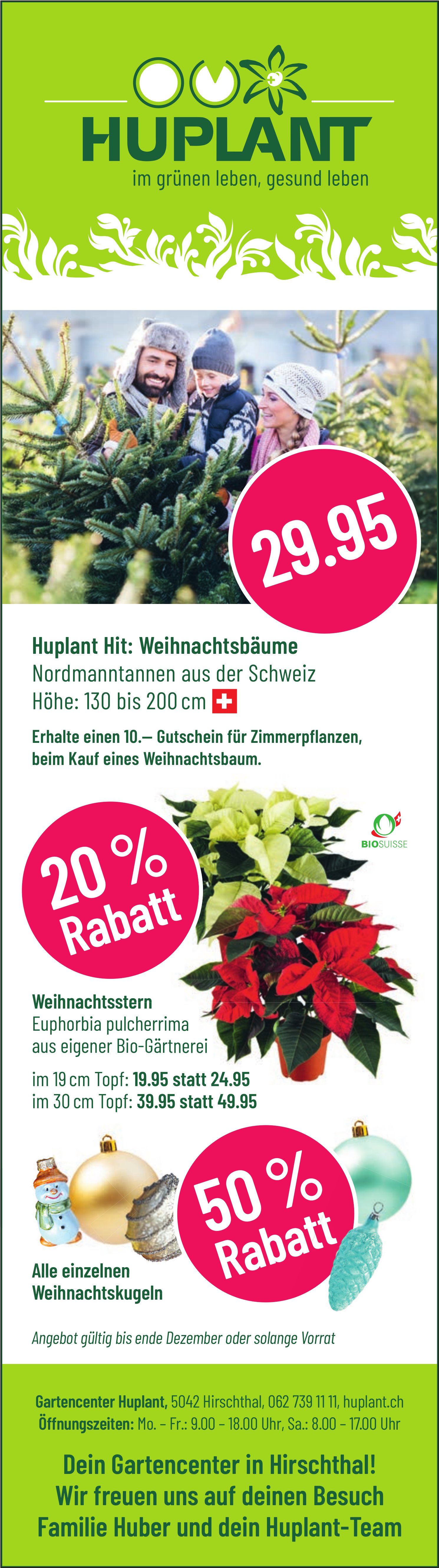 Gartencenter Huplant, Hirschthal - Huplant Hit: Weihnachtsbäume