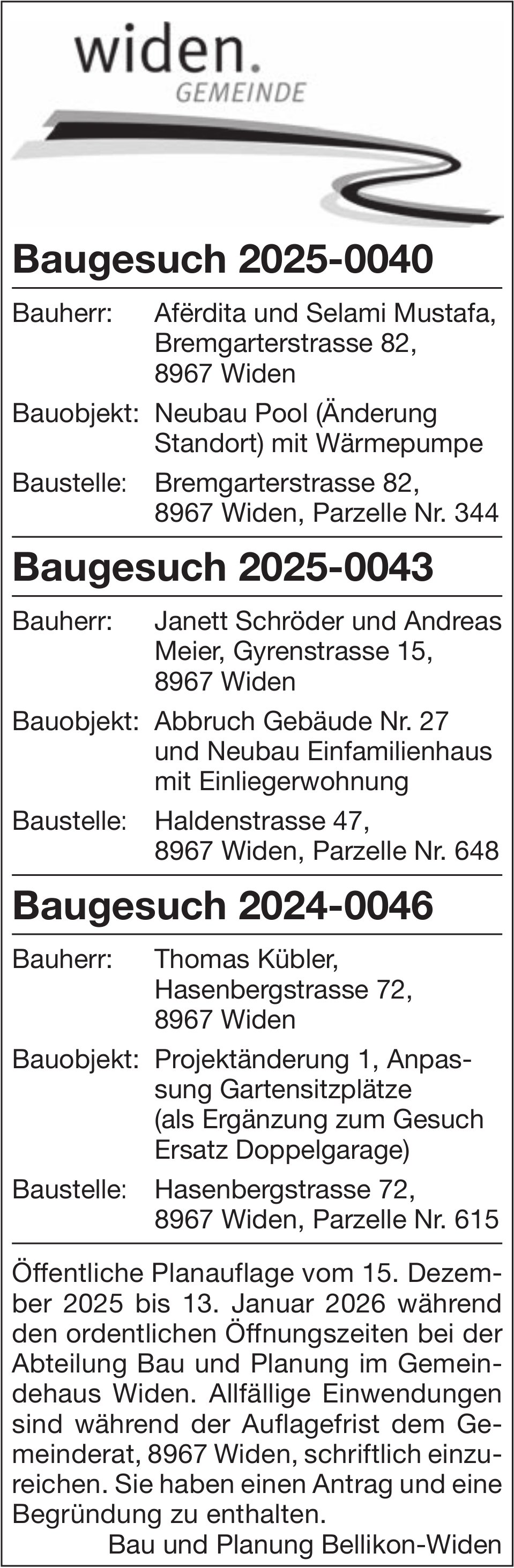 Baugesuche, Gemeinde Widen - Baugesuche 2025-0040 / 2025-0043 / 2024-0046