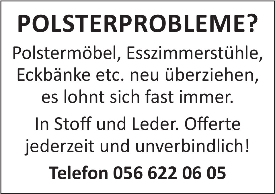 Polsterprobleme? Polstermöbel, Esszimmerstühle, Eckbänke etc. neu überziehen, es lohnt sich fast immer