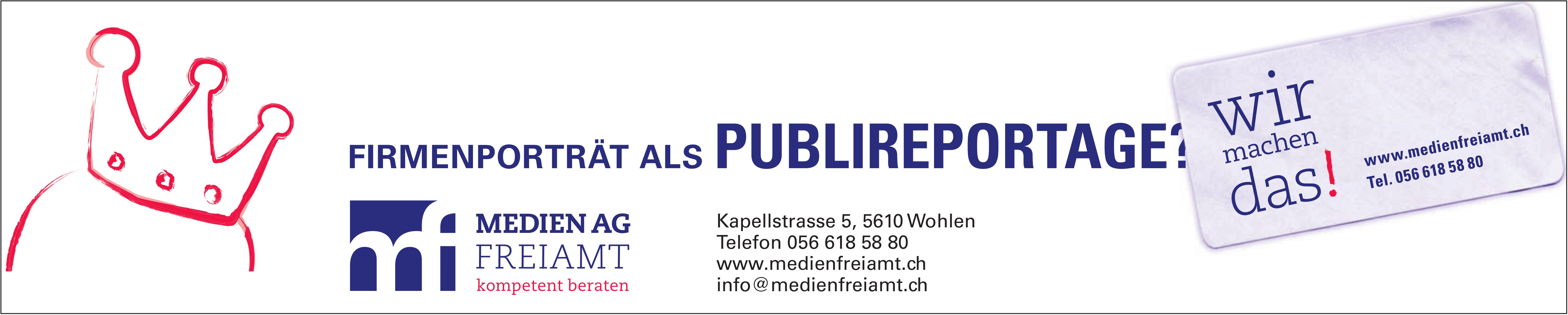 Medien AG Freiamt - Firmenporträt als Publireportage? Wir machen das!