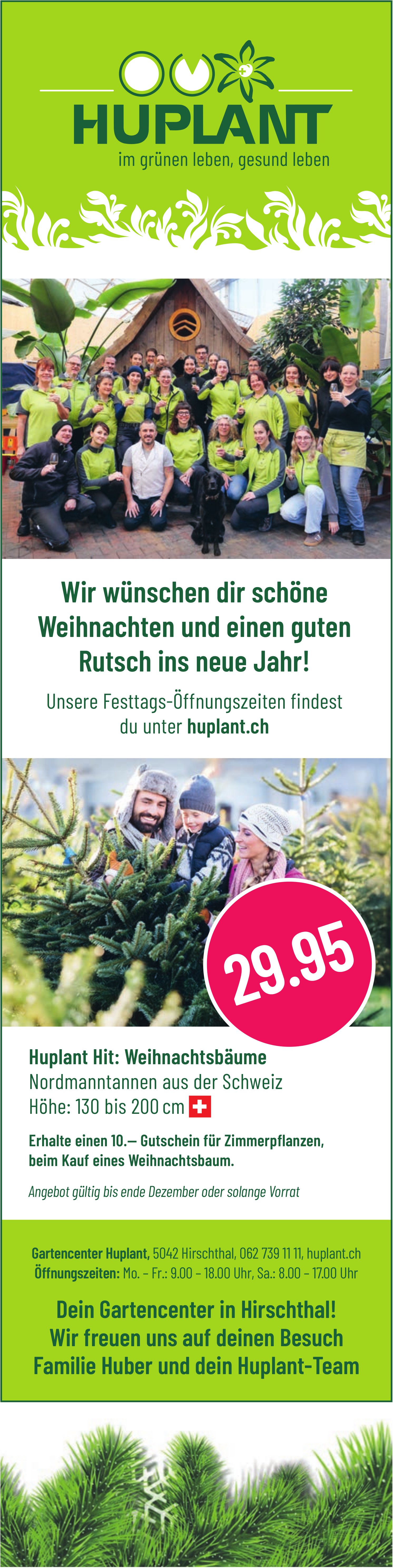 Gartencenter Huplant, Hirschthal - Wir wünschen dir schöne Weihnachten und einen guten Rutsch ins neue Jahr!