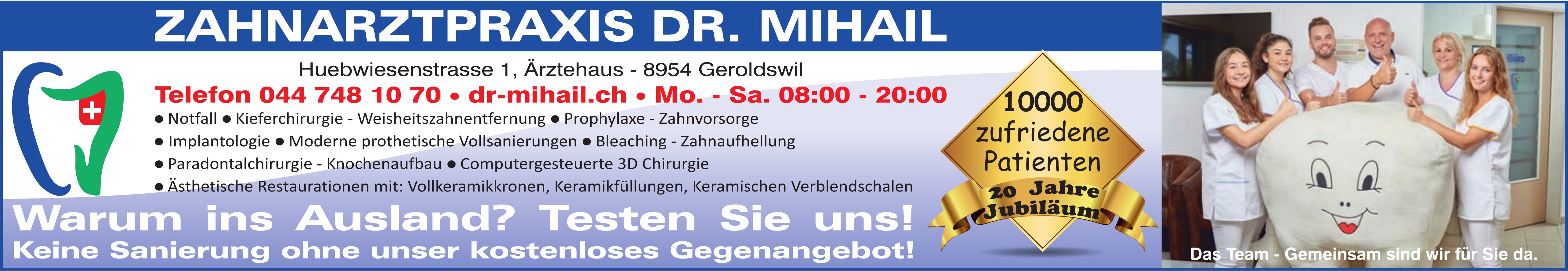 Zahnarztpraxis Dr. Mihail, Geroldswil - Warum ins Ausland? Testen Sie uns!