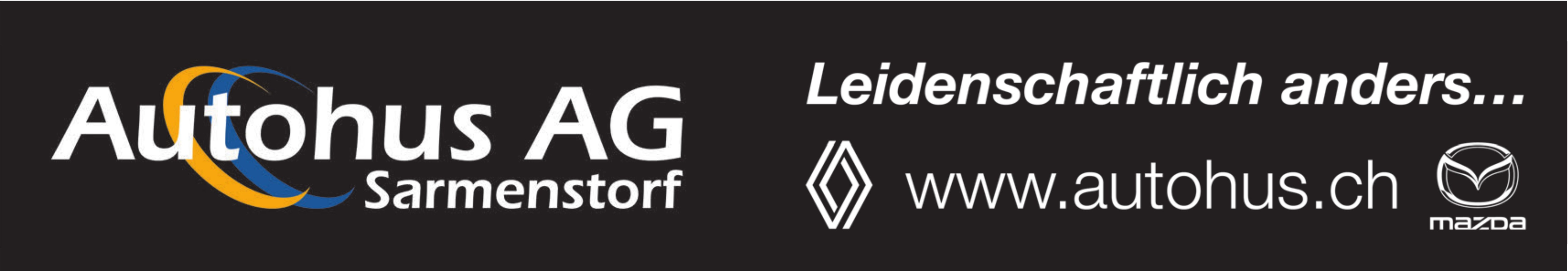 Autohus AG, Sarmenstorf - Leidenschaftlich anders...
