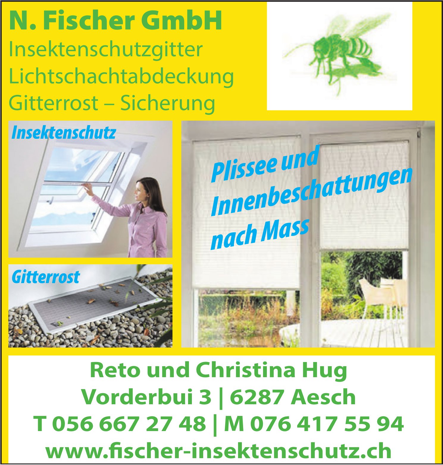 N. Fischer GmbH, Aesch - Plissee und Innenbeschattungen nach Mass