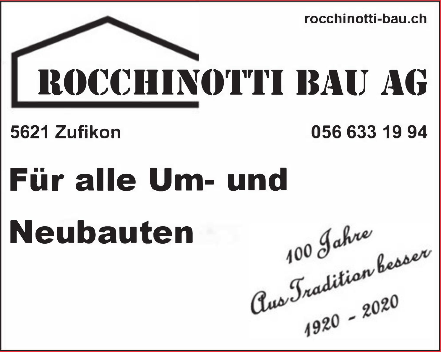 Rocchinotti Bau AG, Zufikon - Für alle Um- und Neubauten