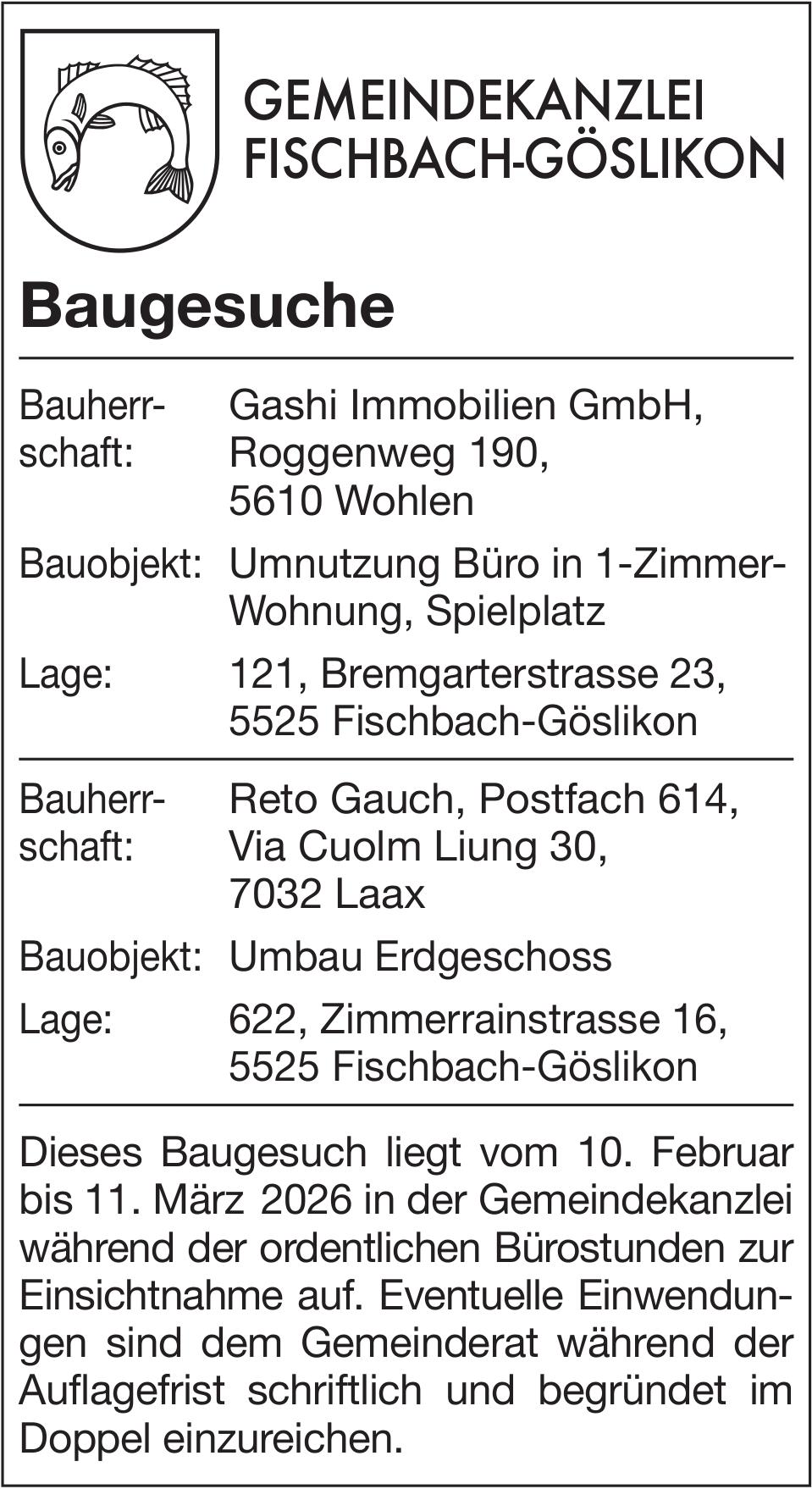 Baugesuche, Fischbach-Göslikon - Gashi Immobilien GmbH / Reto Gauch