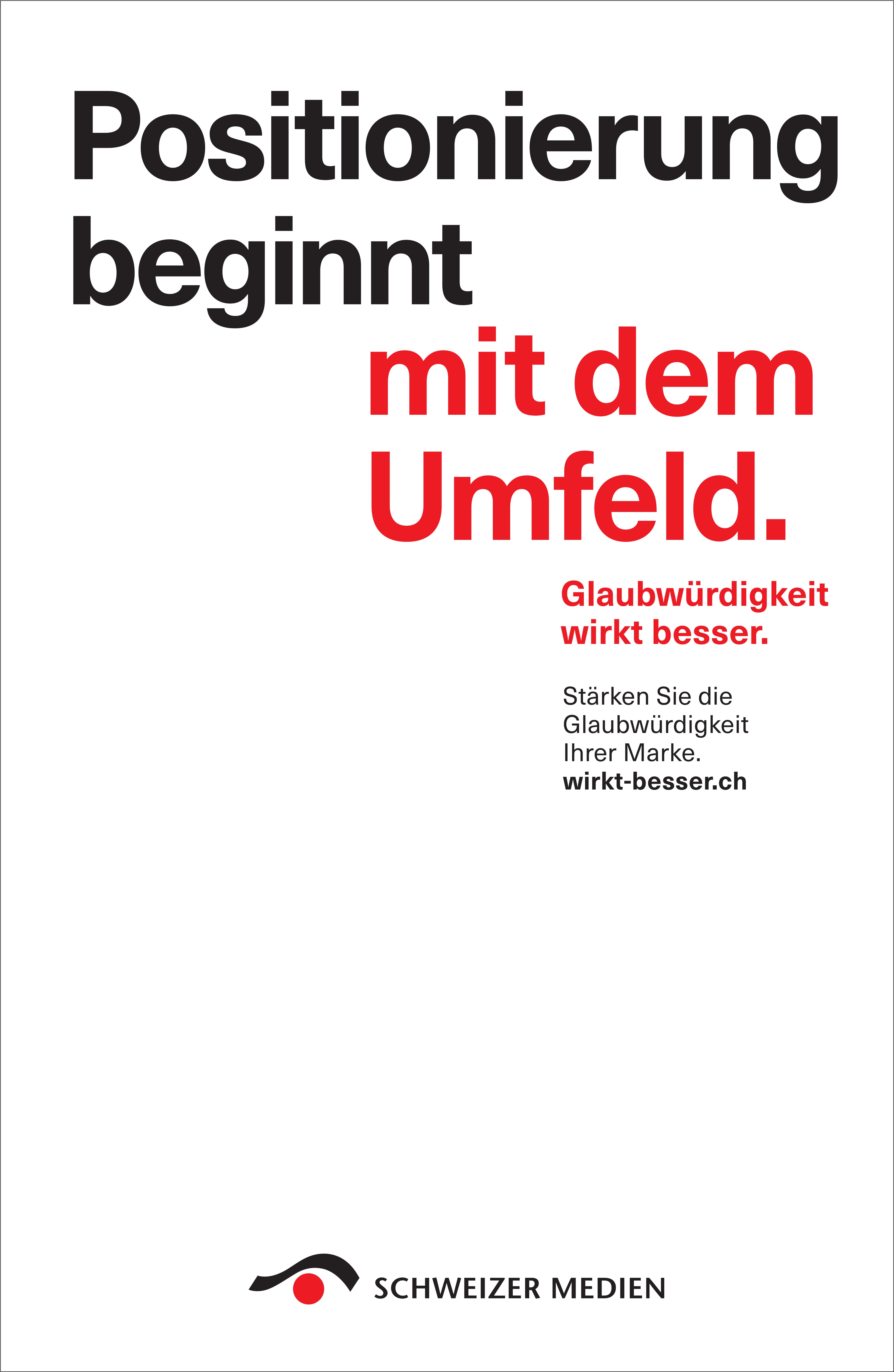 Schweizer Medien, Positionierung beginnt mit dem Umfeld