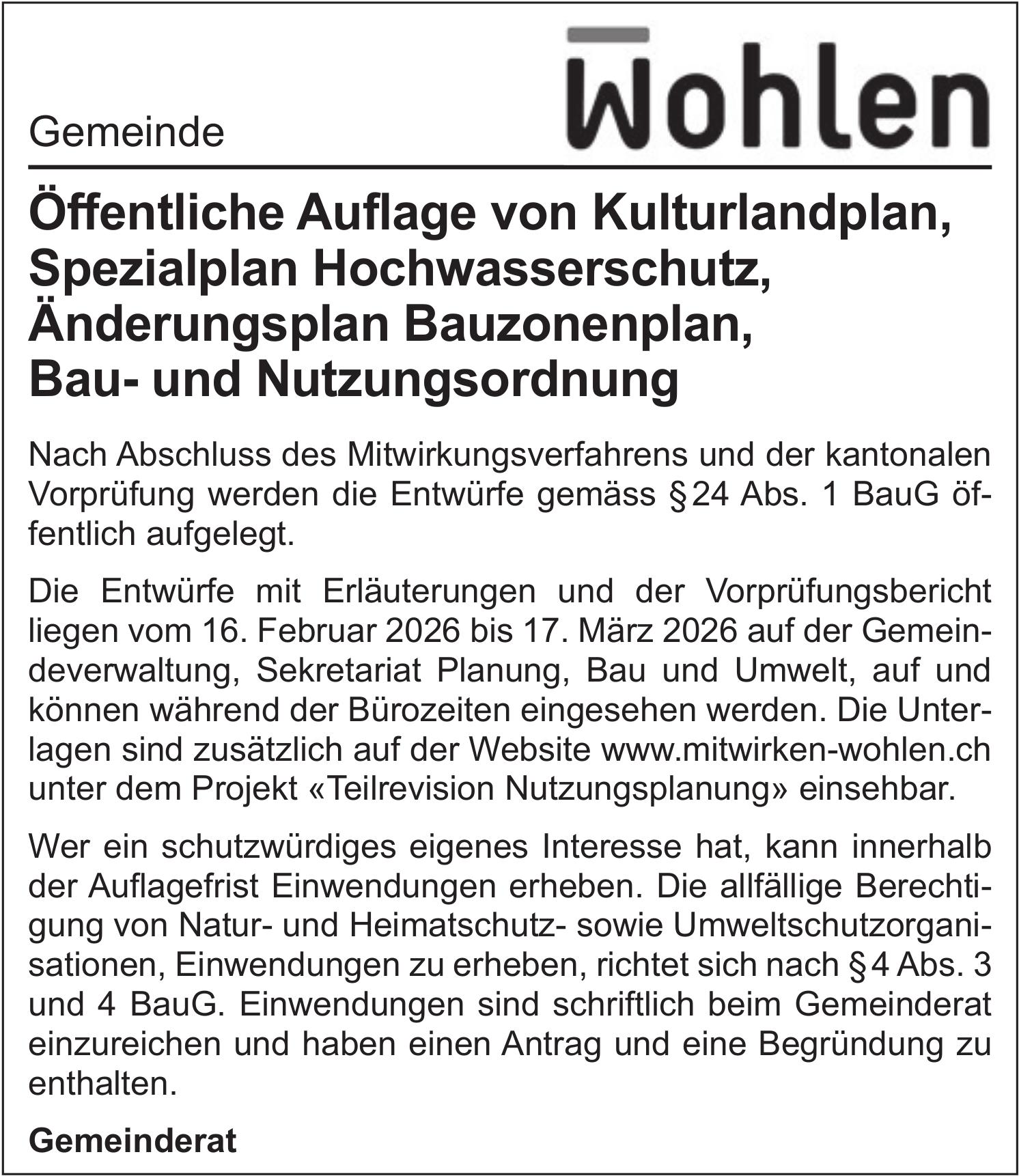 Baugesuche, Gemeinde Wohlen, Öffentliche Auflage von Kulturlandplan, Spezialplan Hochwasserschutz,  Änderungsplan Bauzonenplan,  Bau- und Nutzungsordnung