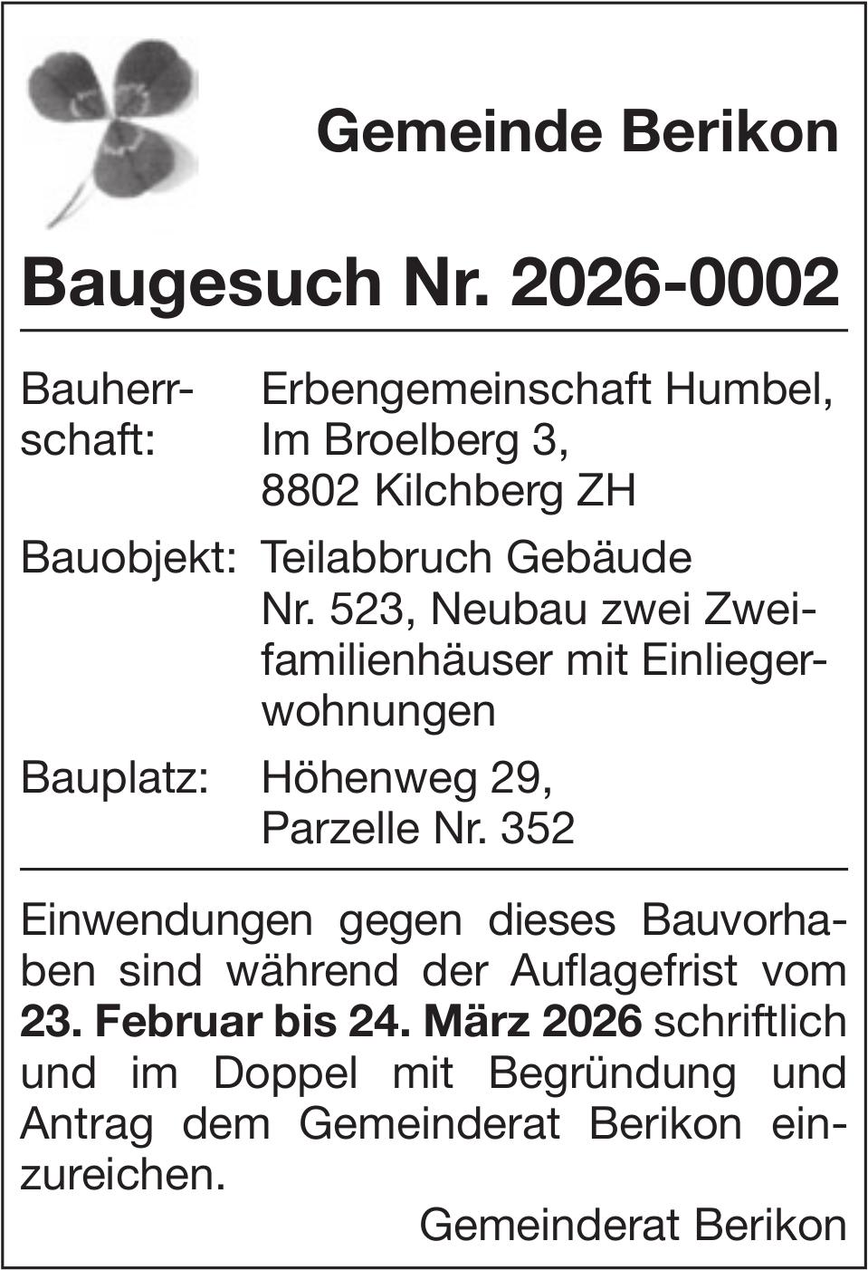 Baugesuche, Gemeinde Berikon - Erbengemeinschaft Humbel, Baugesuch Nr. 2026-0002