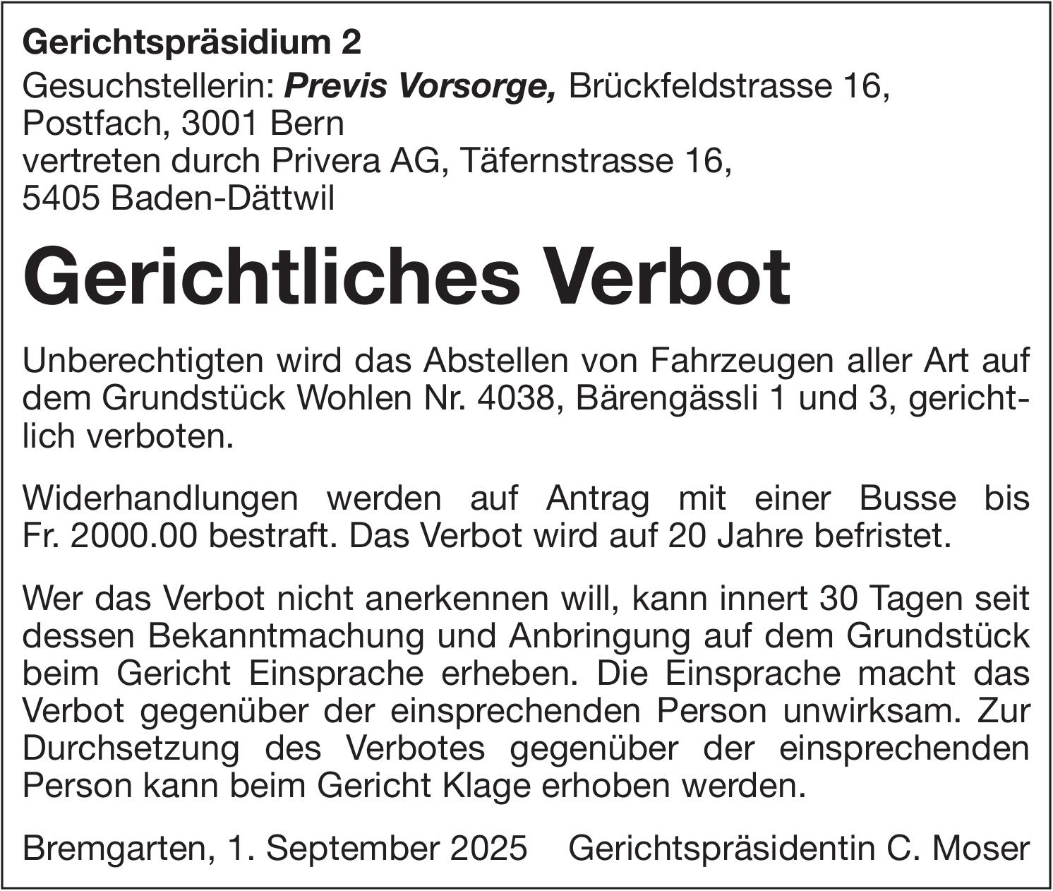 Verkehrsmassnahmen/Unterhaltsarbeiten, Bremgarten - Gerichtliches Verbot, Previs Vorsorge