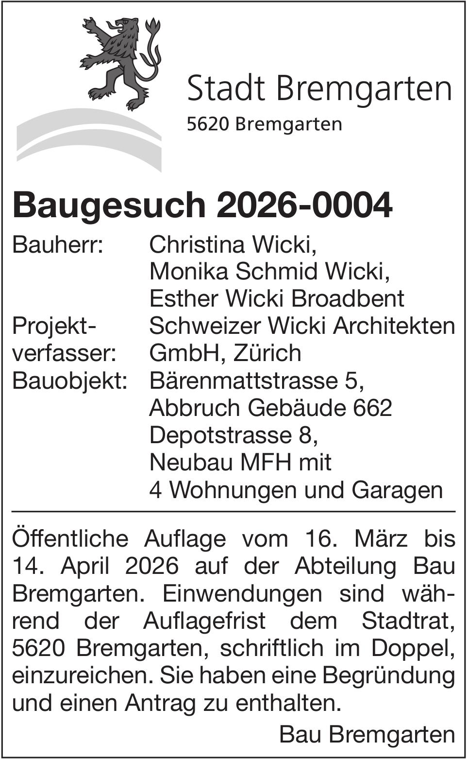 Baugesuche, Bremgarten - Christina Wicki, Monika Schmid Wicki, Esther Wicki Broadbent - Baugesuch 2026-0004