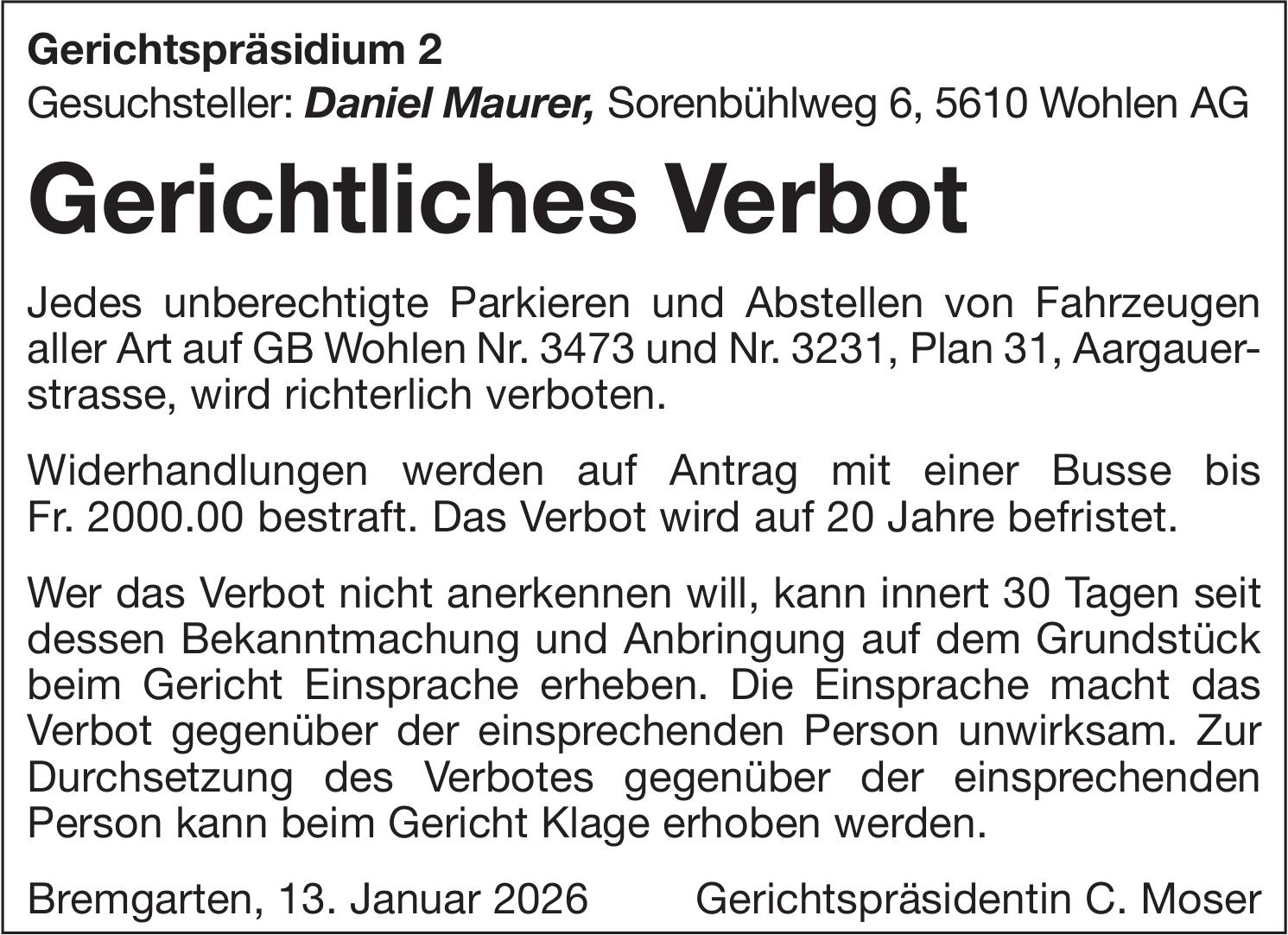 Verkehrsmassnahmen/Unterhaltsarbeiten, Wohlen AG, Gerichtliches Verbot