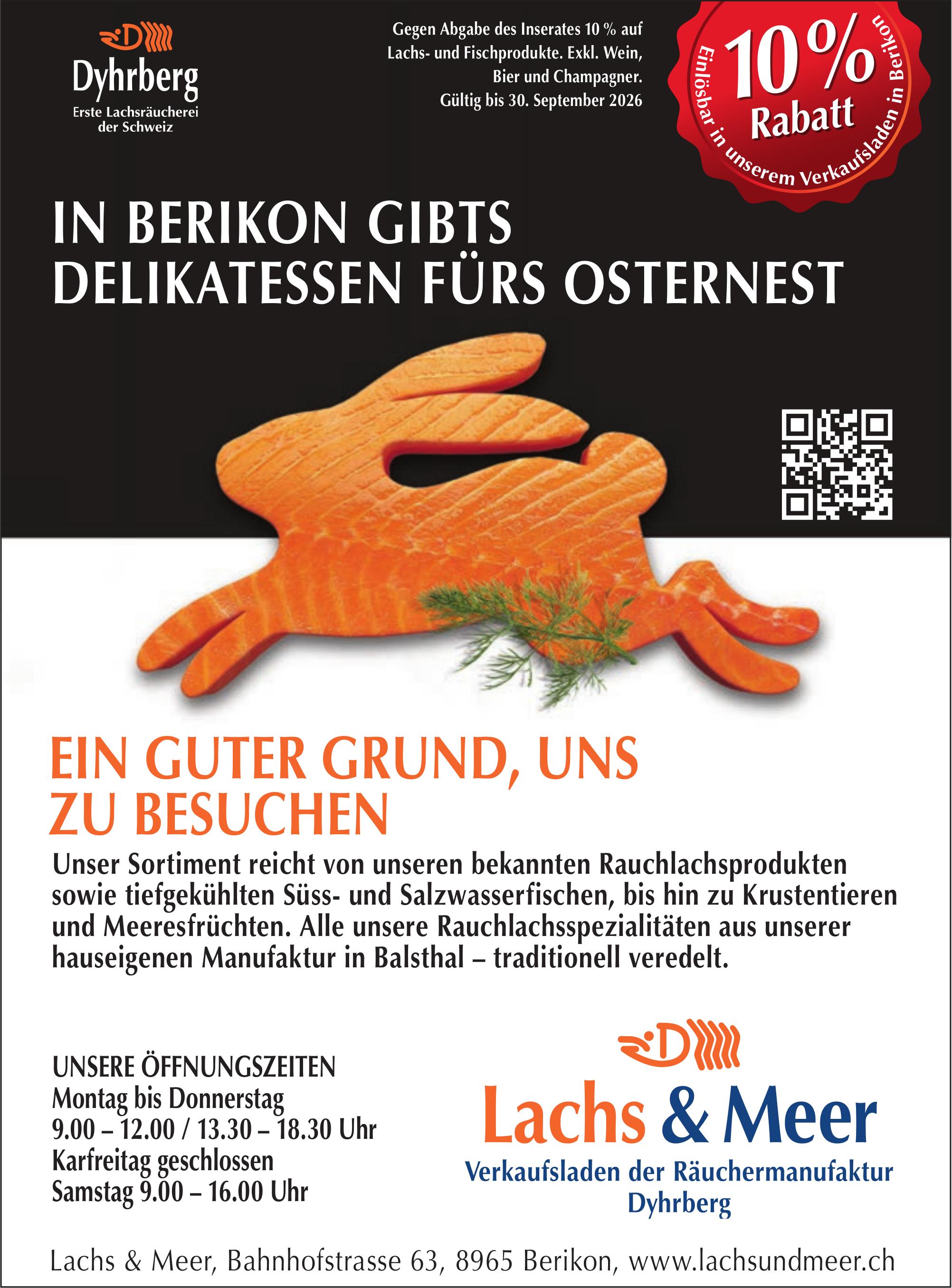 Lachs & Meer, In Berikon gibts Delikatessen fürs Osternest - Gegen Abgabe des Inserates 10%