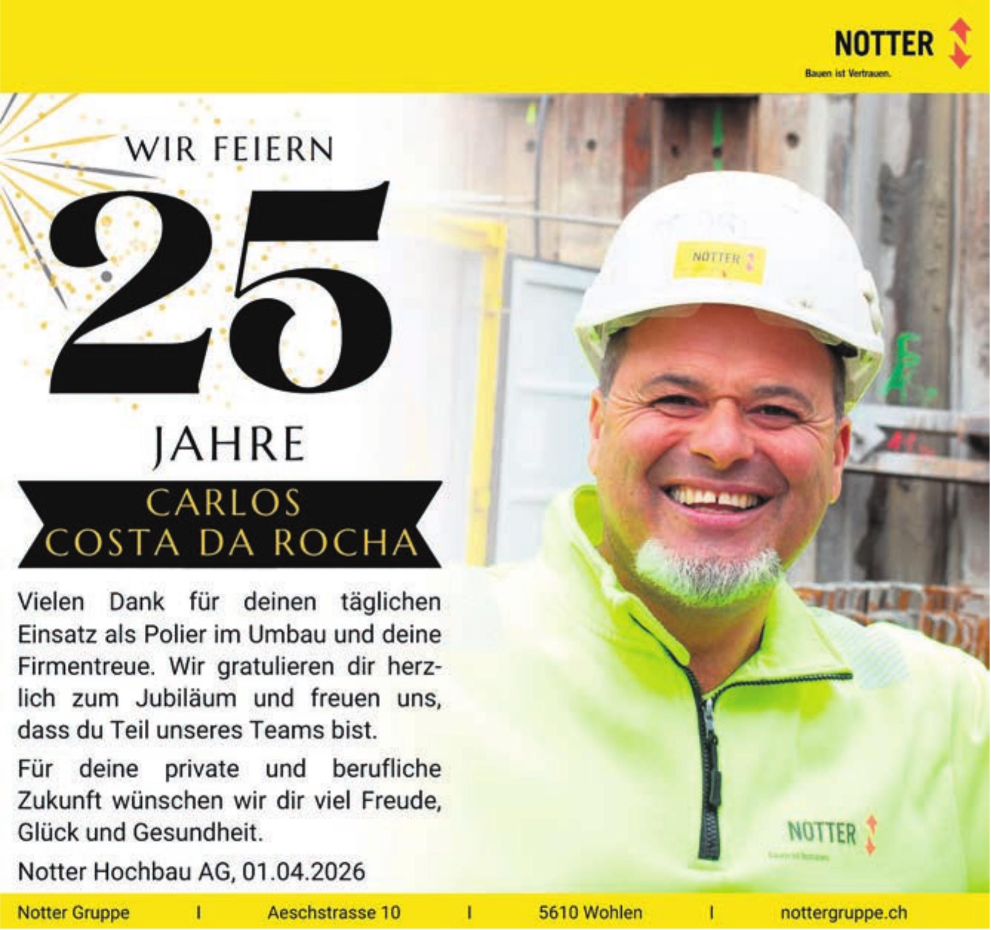 Notter Hochbau AG, Wohlen - Wir feiern 25 Jahre Carlos Costa da Rocha