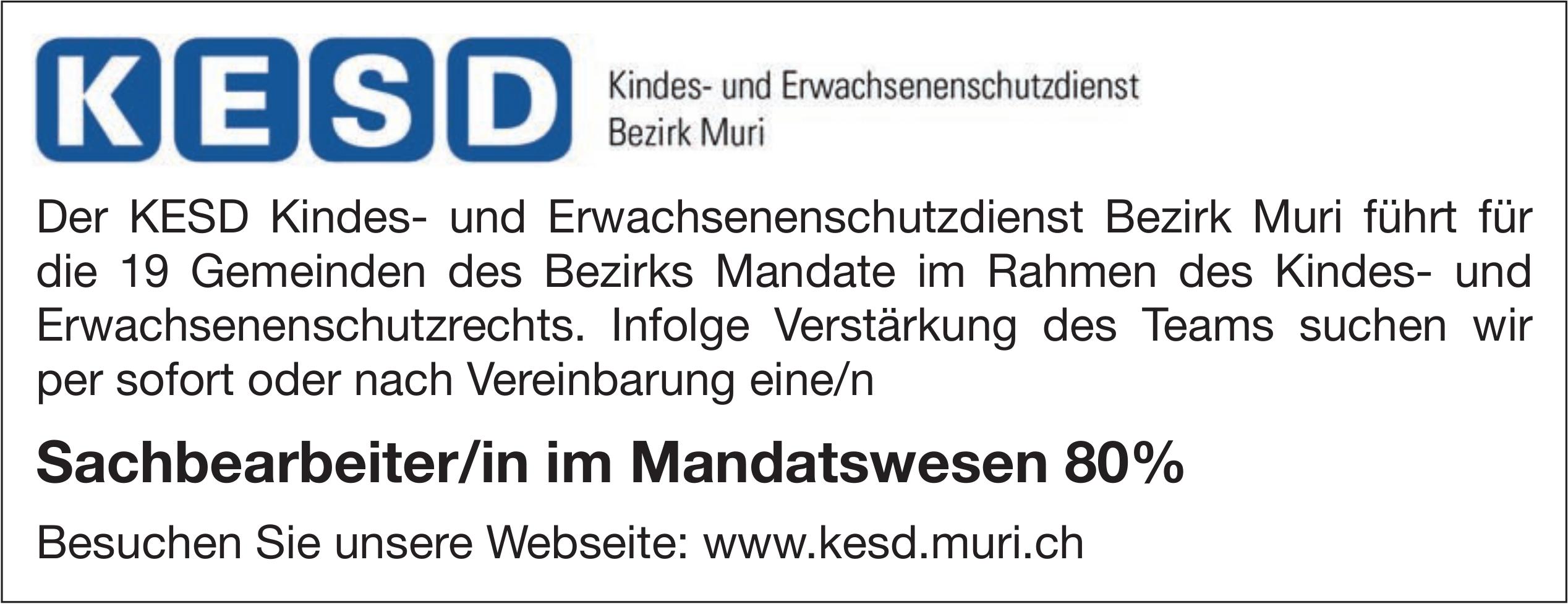 Sachbearbeiter/in im Mandatswesen 80%, KESD Kindes- und Erwachsenenschutzdienst Bezirk Mu, Gesucht