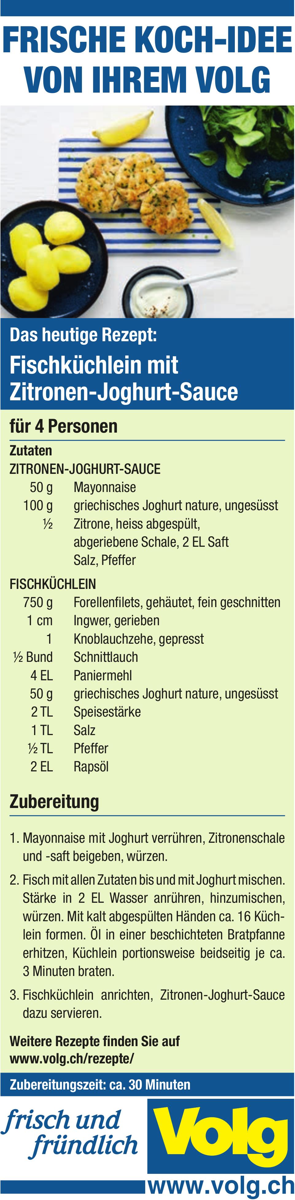Volg, FRISCHE KOCH-IDEE VON IHREM VOLG