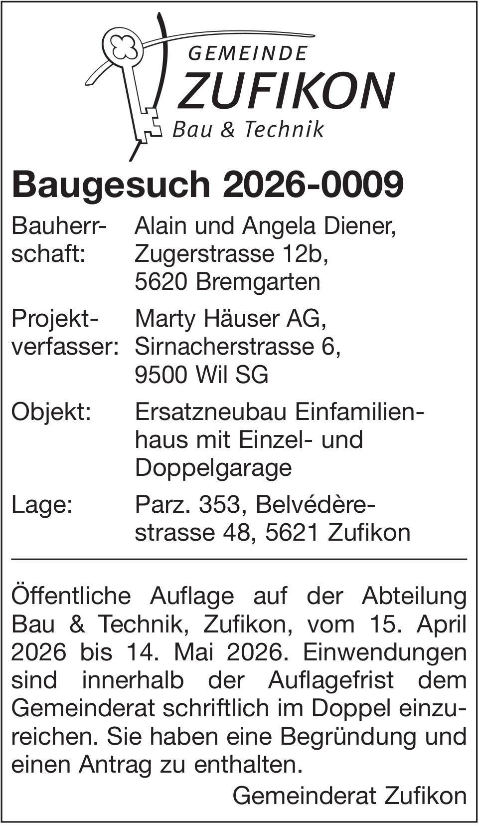 Baugesuche Gemeinde Zufion, Baugesuch 2026-0009, Alain und Angela Diener