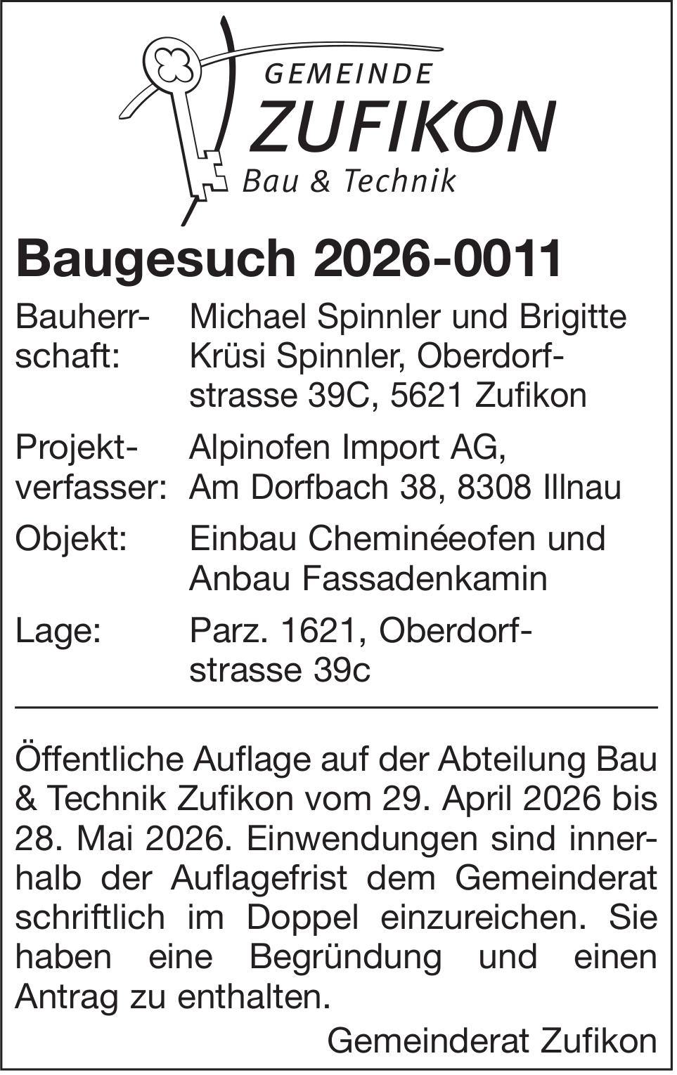 Baugesuche, Gemeinde Zufikon Bau & Technik, Bauherrschaft: Michael Spinnler und Brigitte Krüsi Spinnler