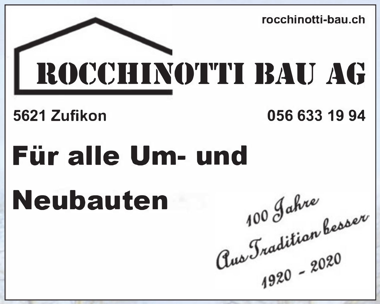 Rocchinotti Bau AG, Zufikon - Für alle Um- und Neubauten