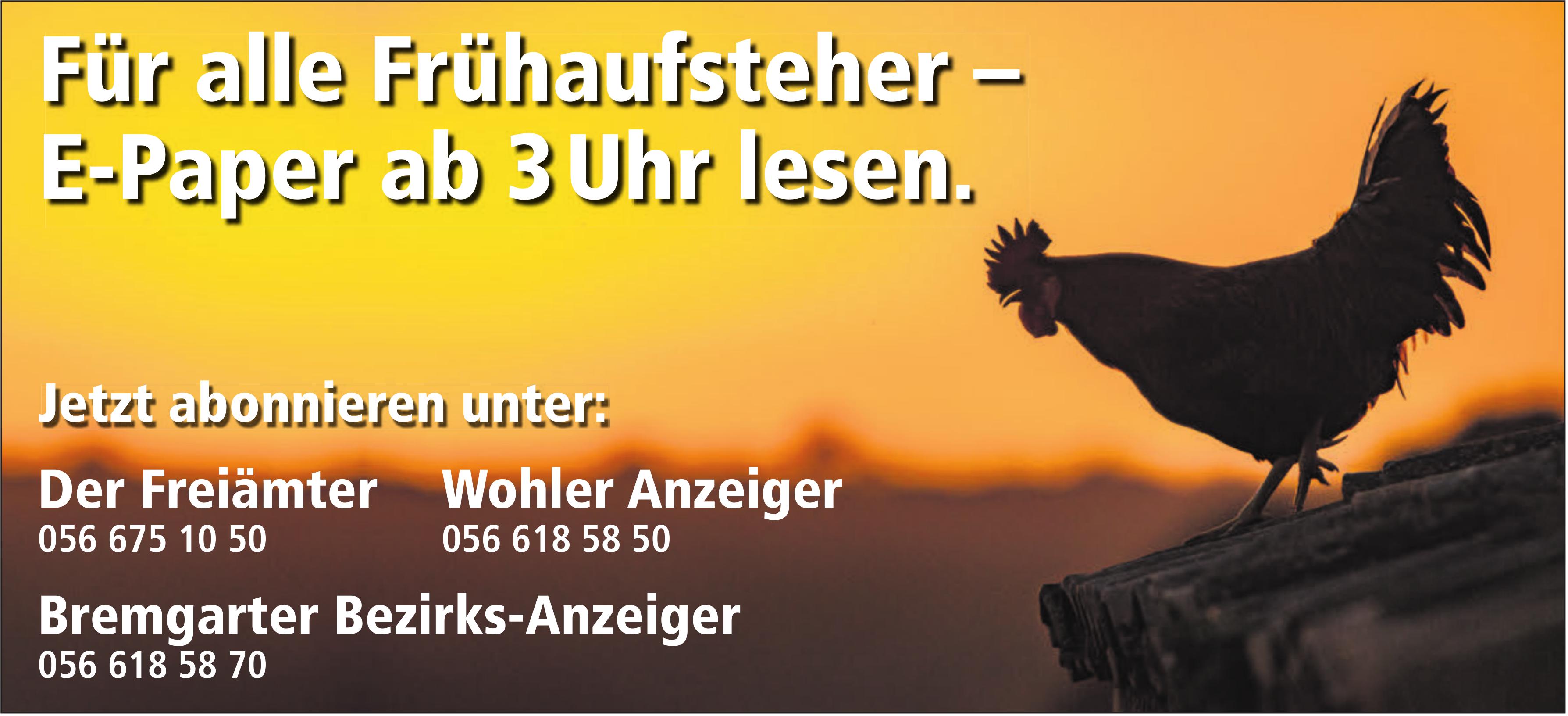 Der Freiämter, Wohler Anzeiger,  Bremgarter Bezirks, Für alle Frühaufsteher – E-Paper ab 3 Uhr lesen.