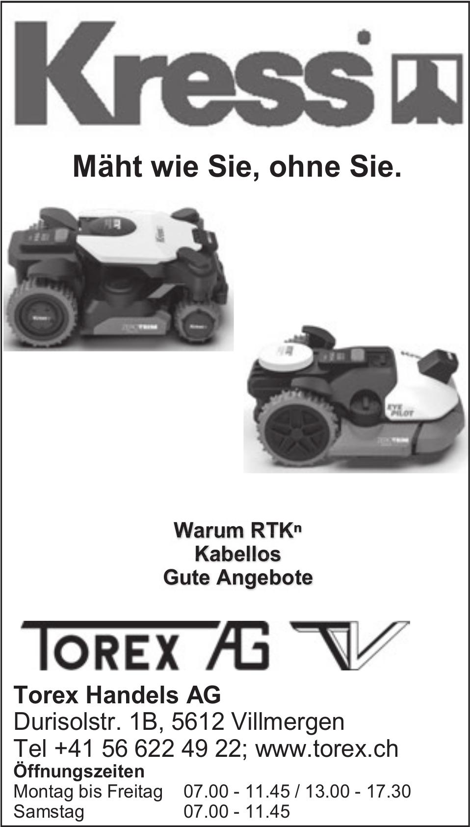 Torex Handels AG, Villmergen - Mäht wie Sie, ohne Sie.