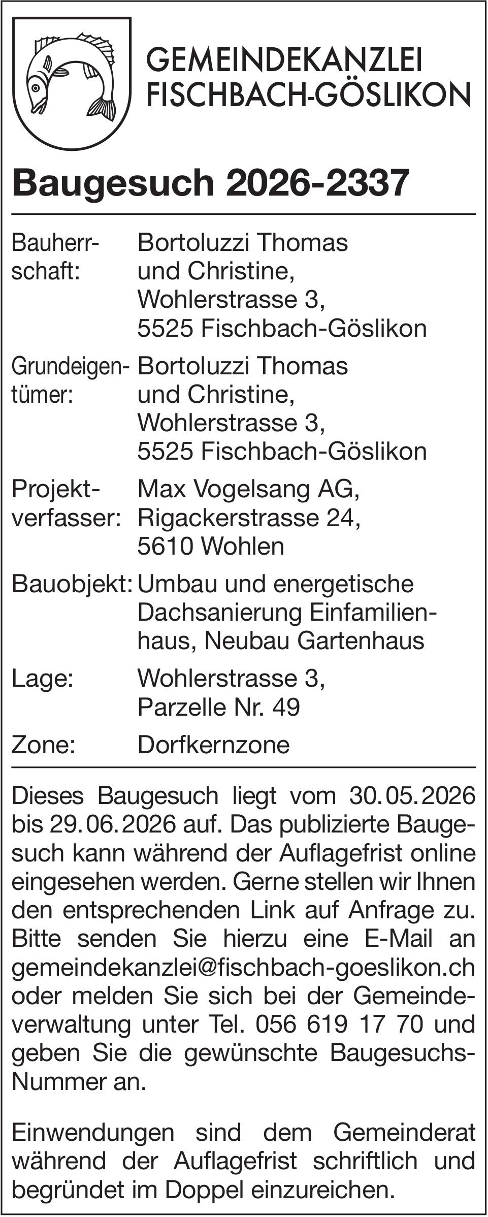 Baugesuche, Fischbach-Göslikon, Baugesuch 2026-2337, Bauherrschaft: Bortoluzzi Thomas und Christine