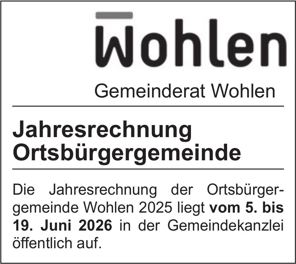 Lokale Gemeinschaft, Gemeinderat Wohlen, Jahresrechnung Ortsbürgergemeinde