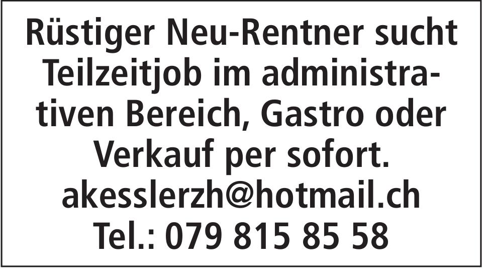 Rüstiger Neu-Rentner sucht Teilzeitjob im administrativen Bereich, Gastro oder Verkauf per sofort., sucht