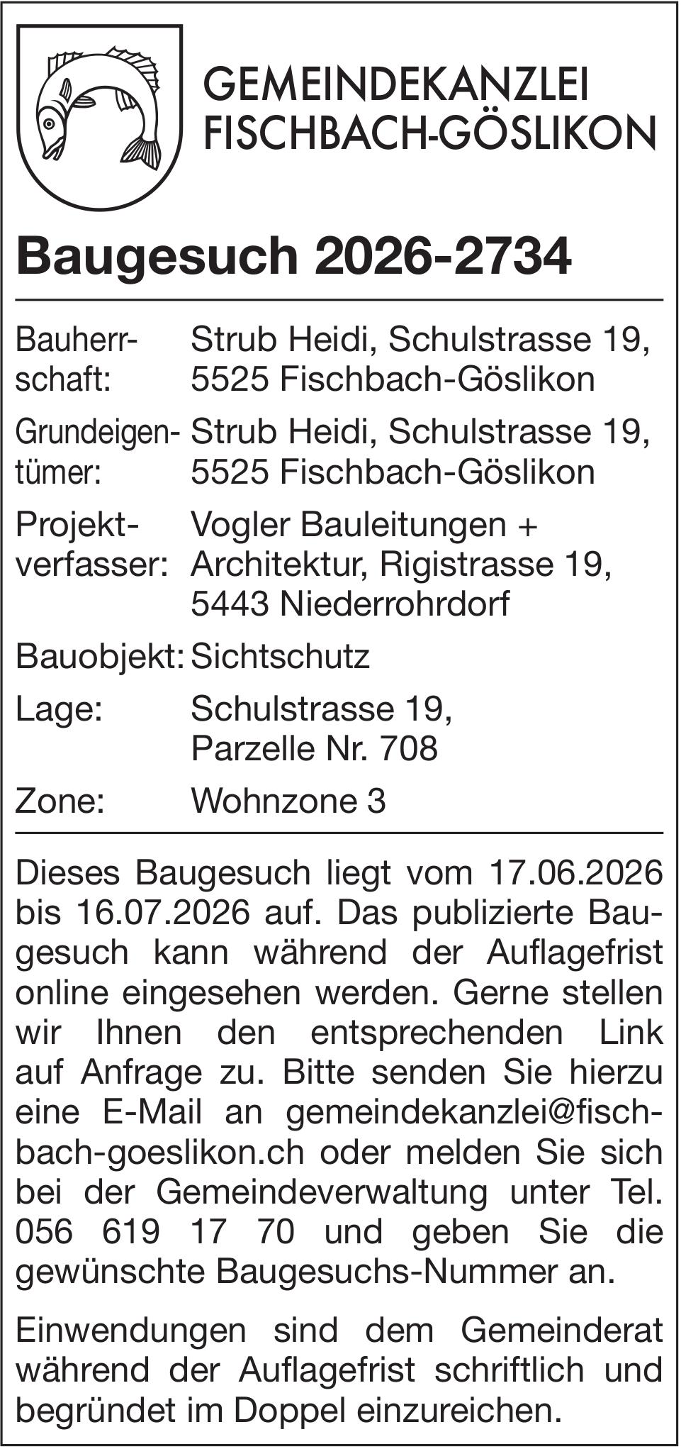 Baugesuche, Fischbach-Göslikon - Strub Heidi, 2026-2734