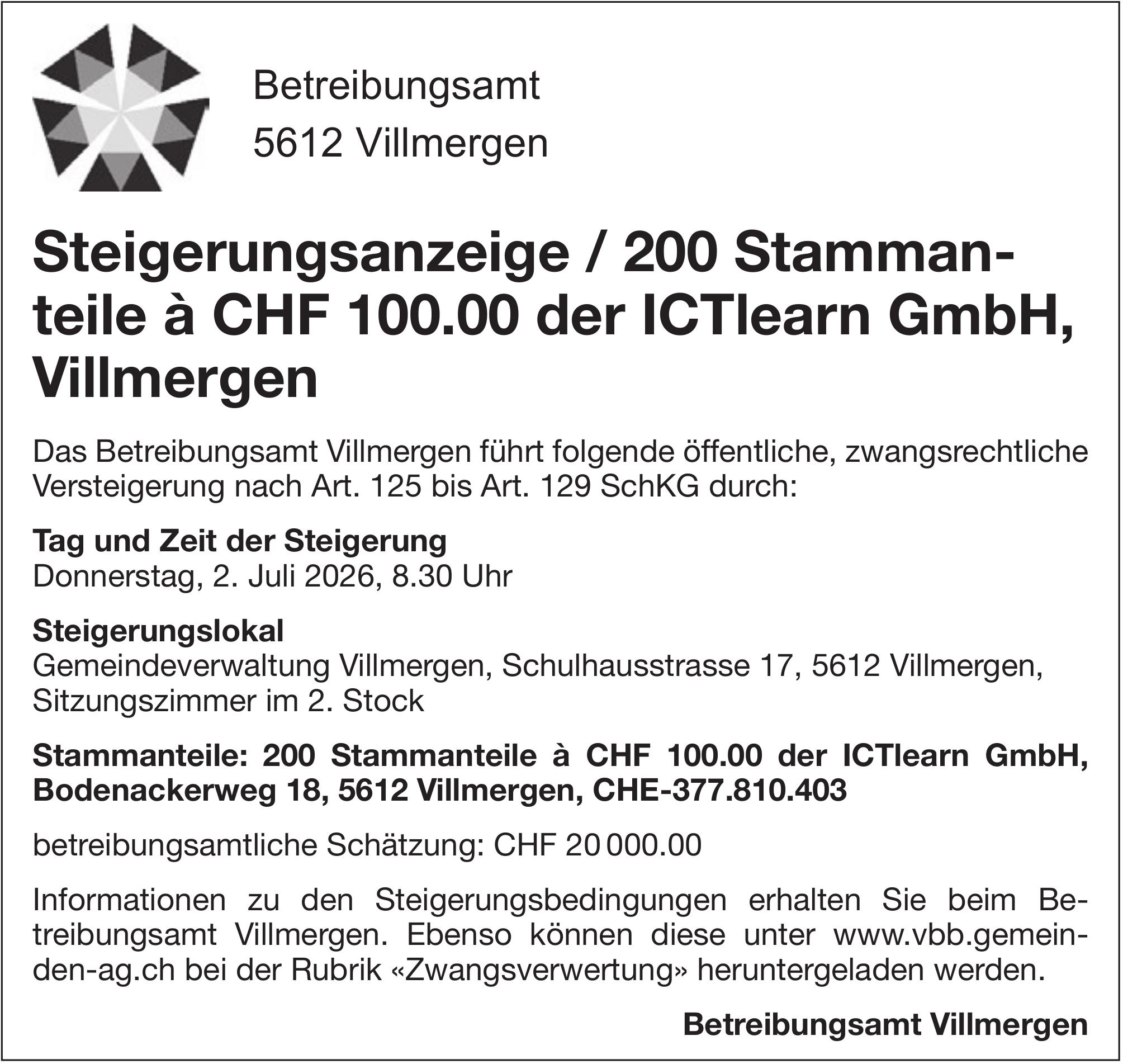 Konkursamtliches, Steigerungsanzeige / 200 Stammanteile à CHF 100.00 der ICTlearn GmbH, Villmergen