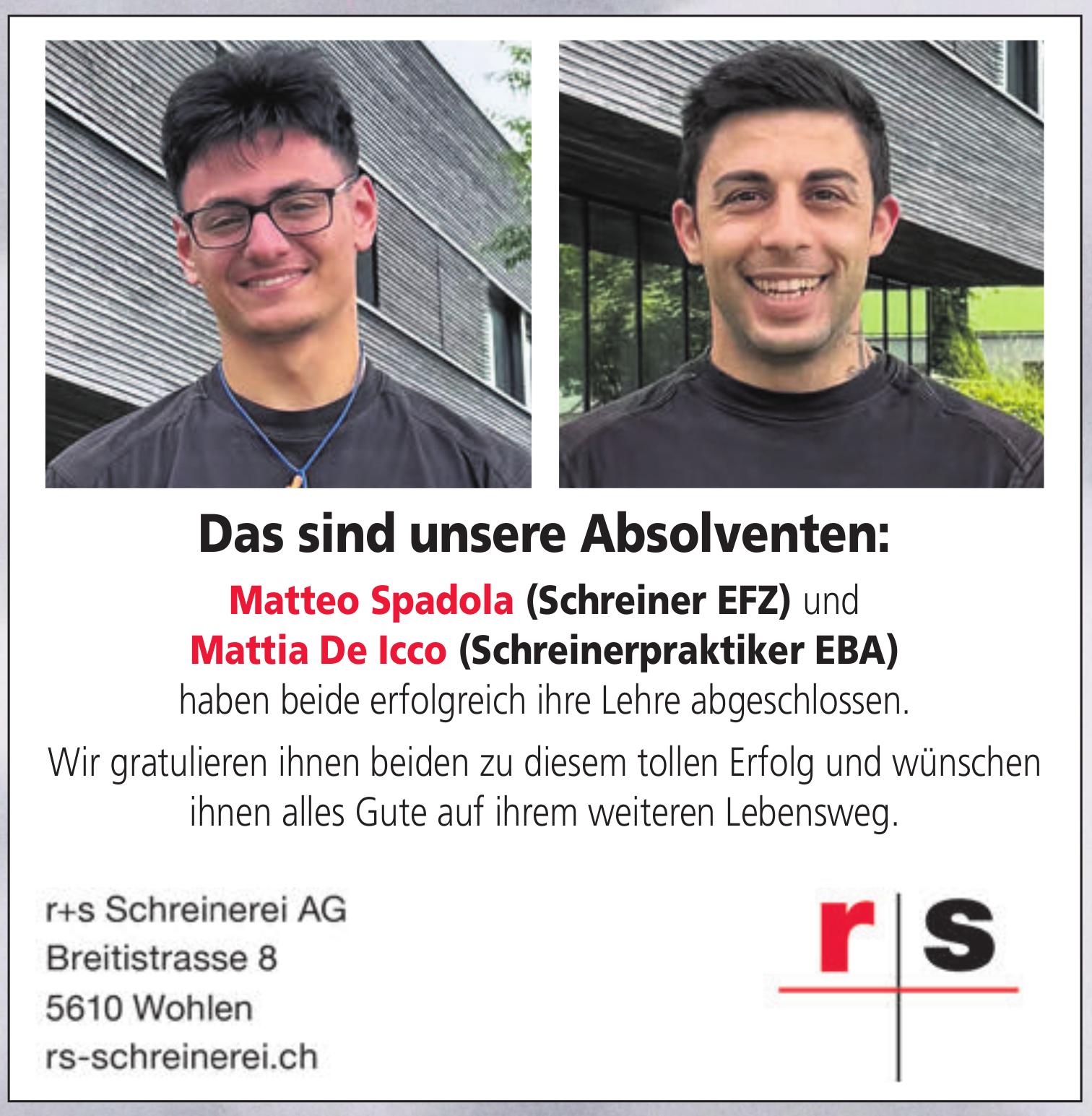 r+s Schreinerei AG, Wohlen - Das sind unsere Absolventen: Matteo Spadola und Mattia De Icco