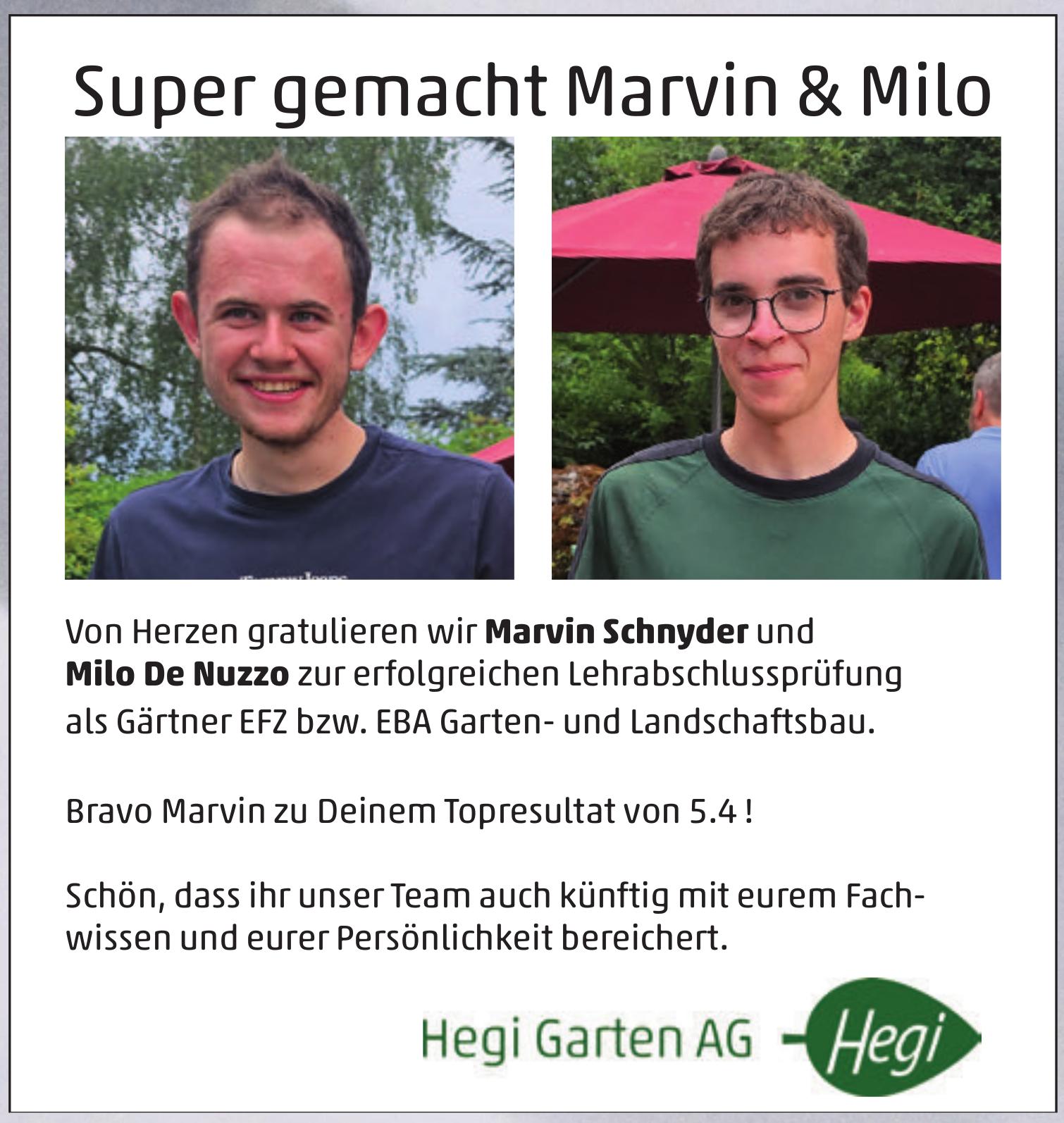 Hegi Garten AG, Super gemacht Marvin & Milo